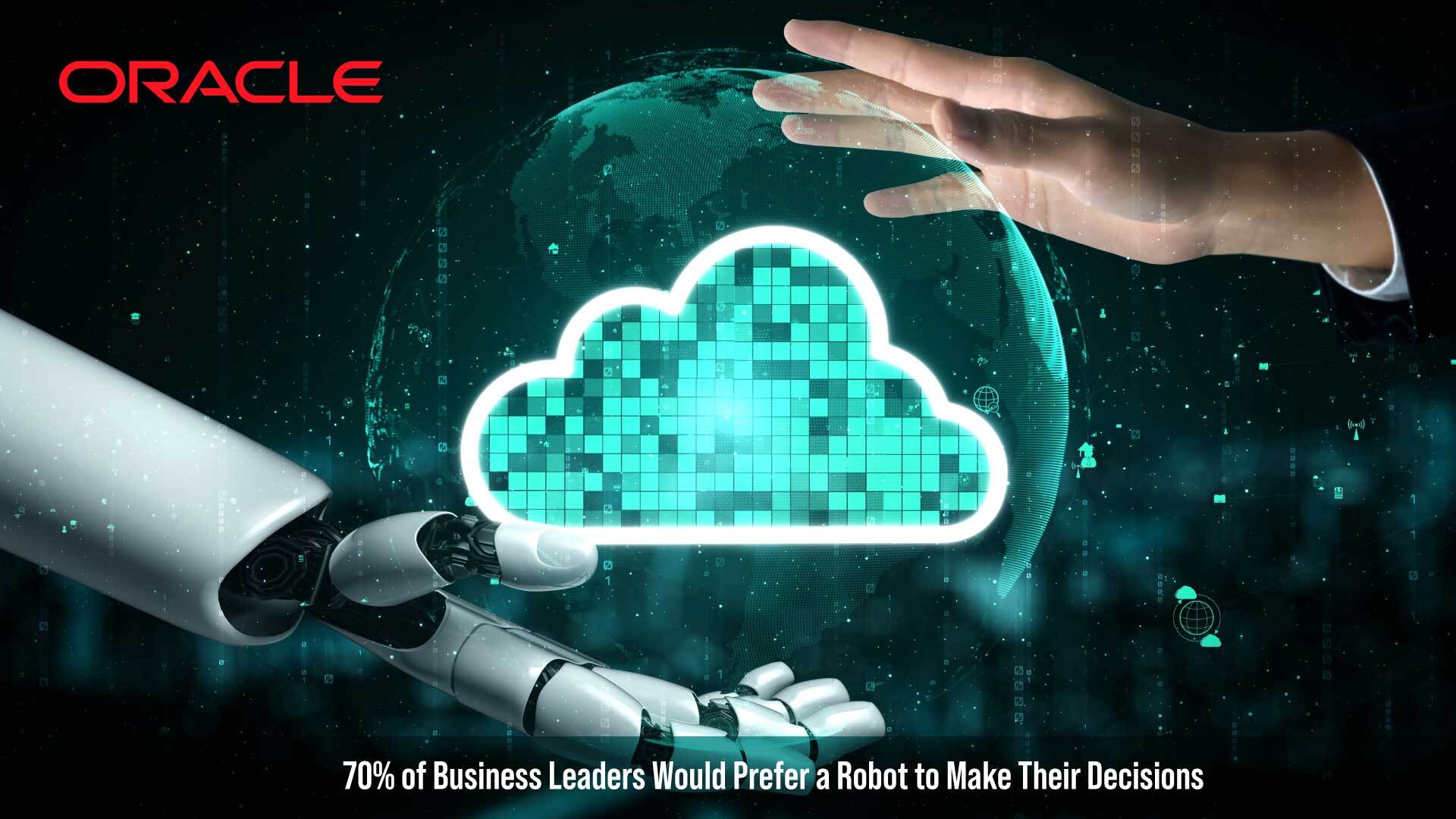 Global Study: 70% of Business Leaders Would Prefer a Robot to Make Their Decisions