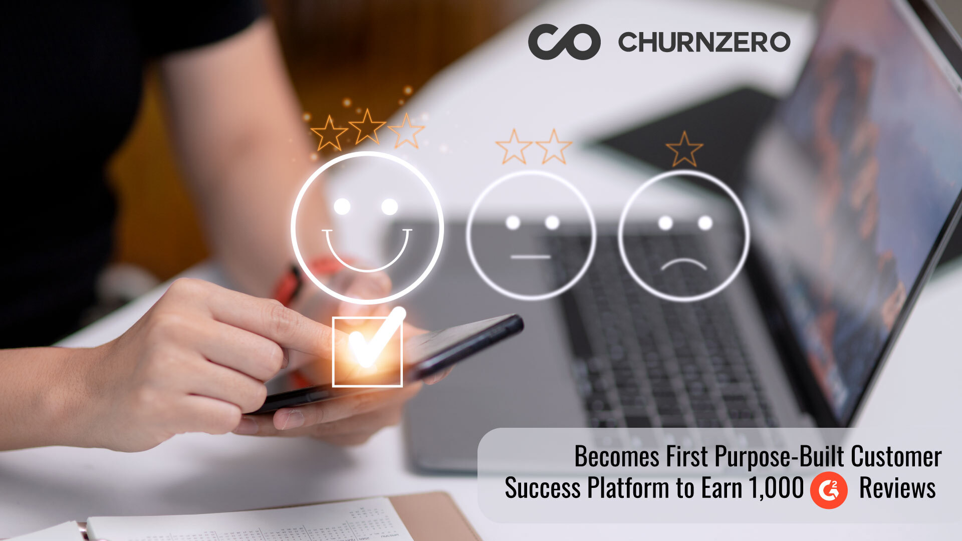 ChurnZero becomes first purpose-built Customer Success platform to earn 1,000 G2 reviews