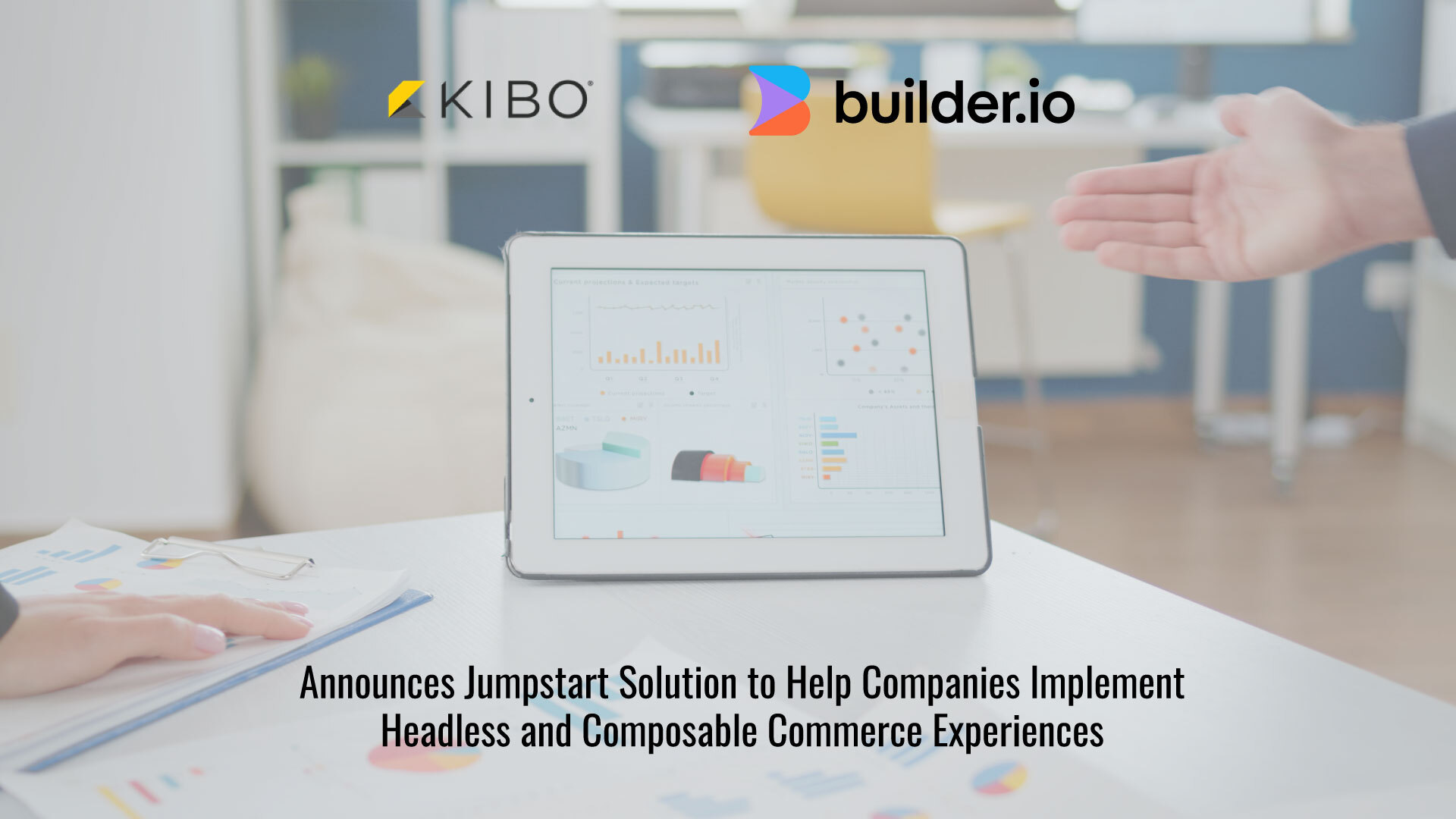 Kibo and Builder.io Announce Joint Solution to Jumpstart Implementations of Headless and Composable Commerce Experiences