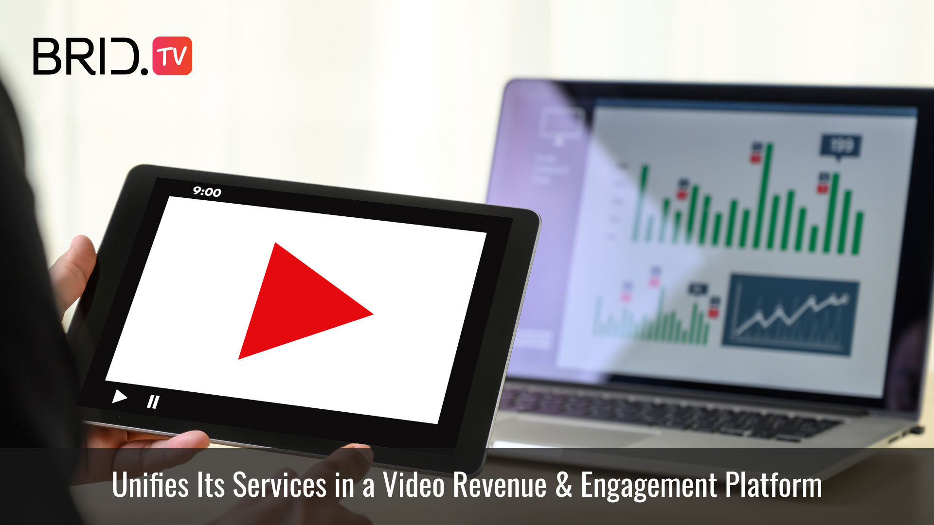 Brid.TV Unifies Its Services in a Video Revenue and Engagement Platform