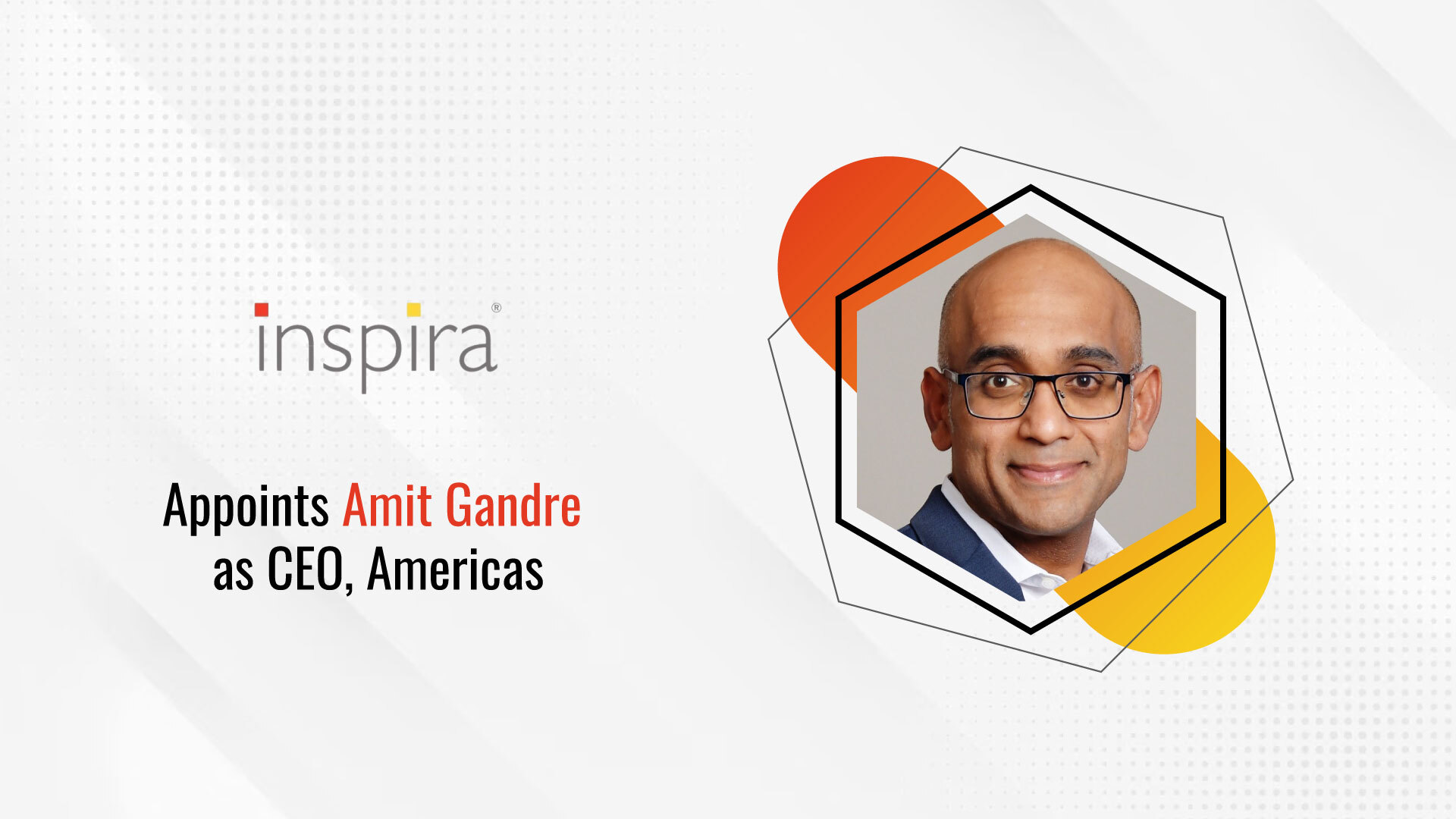 Inspira Enterprise, Inc. Appoints Amit Gandre as CEO, Americas