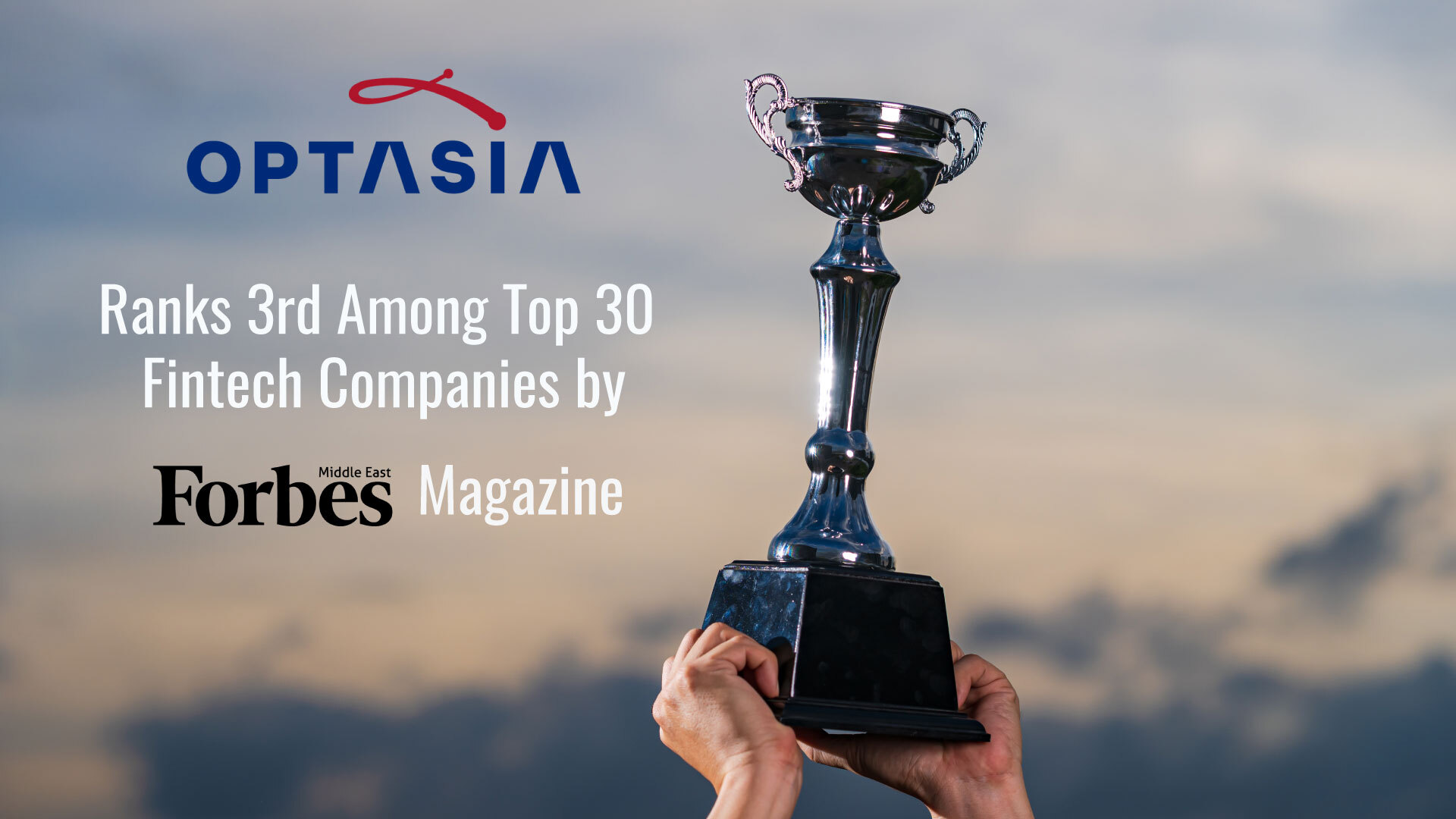Optasia Ranks Third Among Top Fintech Companies According to Forbes Middle East Magazine