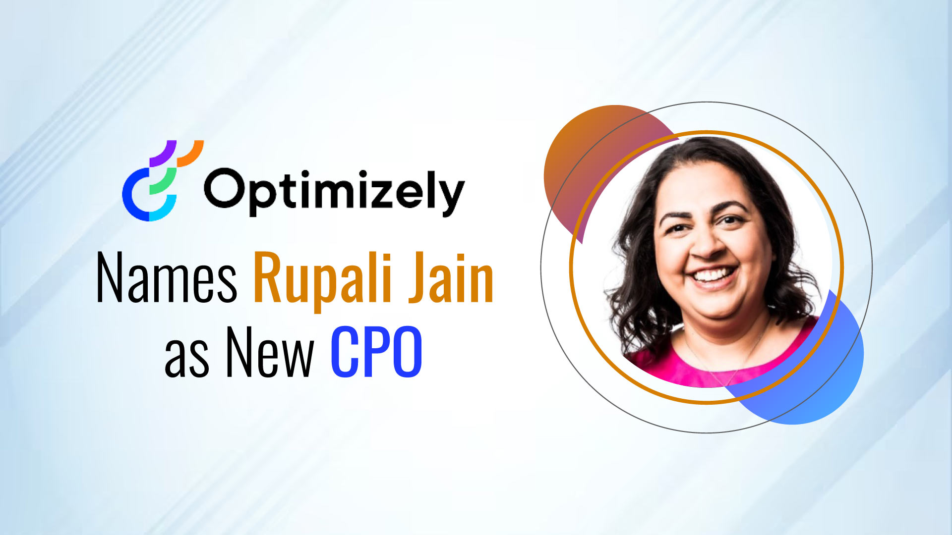 Optimizely Names Rupali Jain as New Chief Product Officer