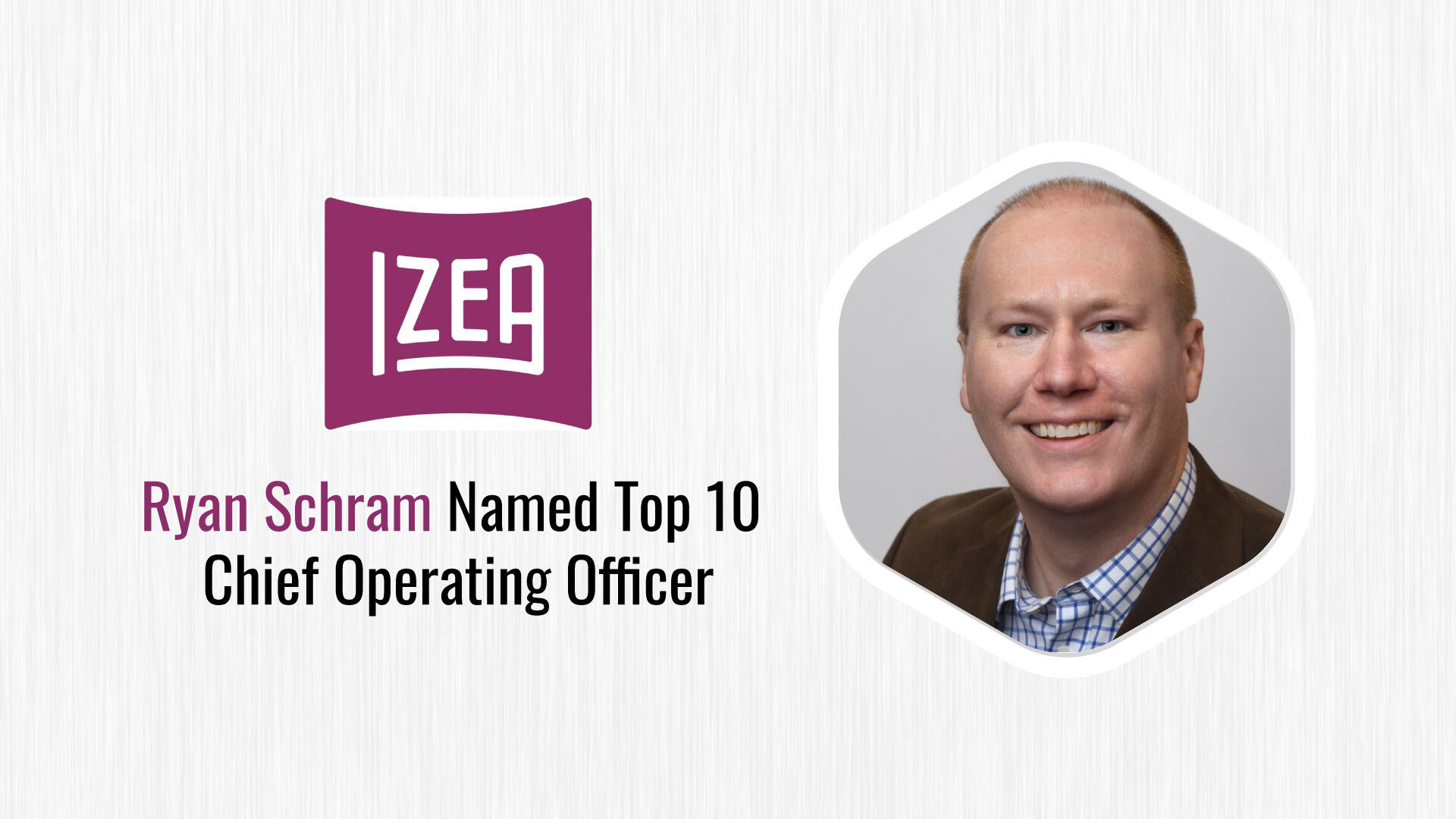 IZEA’s Ryan Schram Named Top 10 Chief Operating Officer