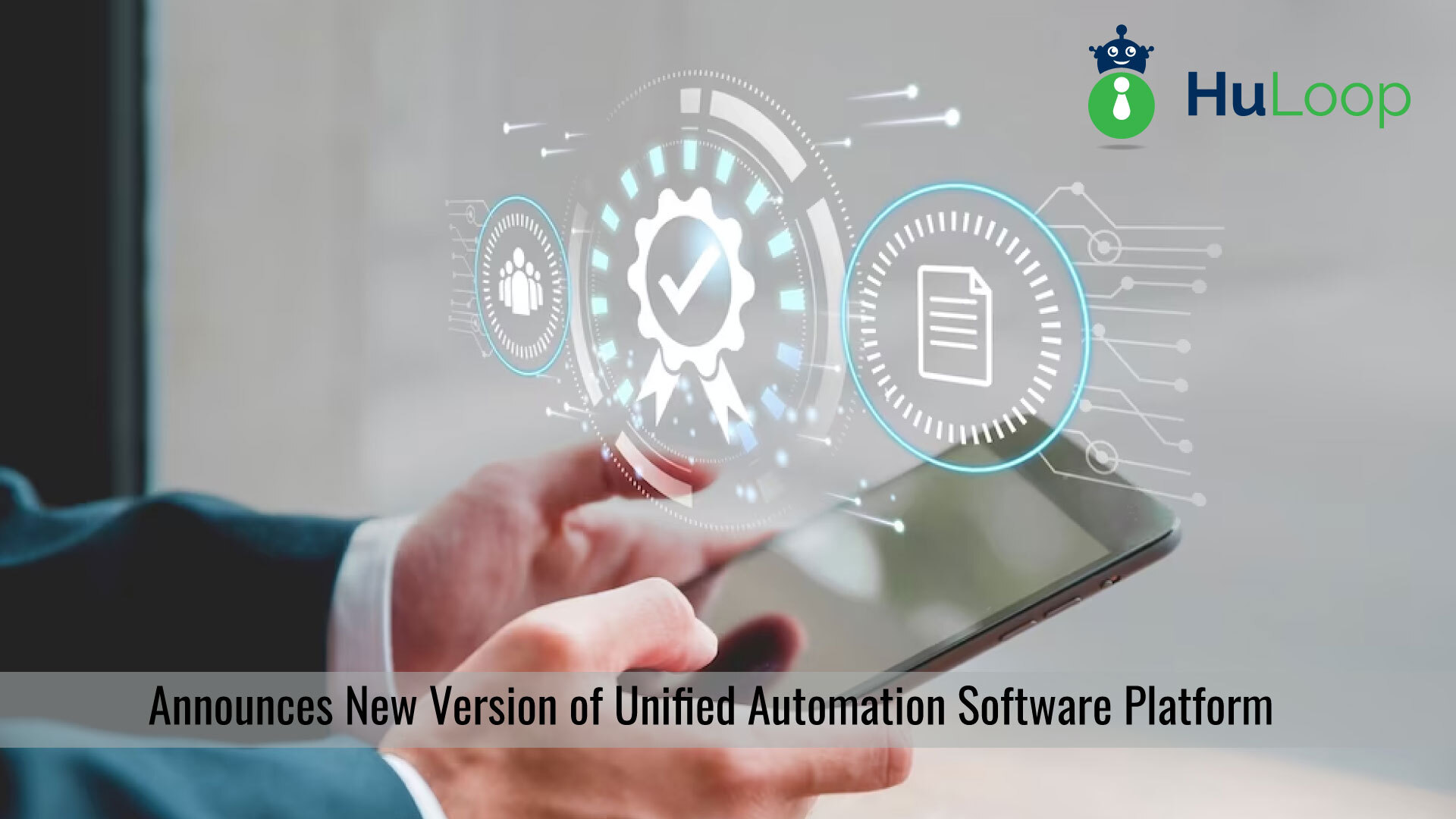 Huloop Announces Unified Automation Product Update Martech Edge Best News On Marketing And 