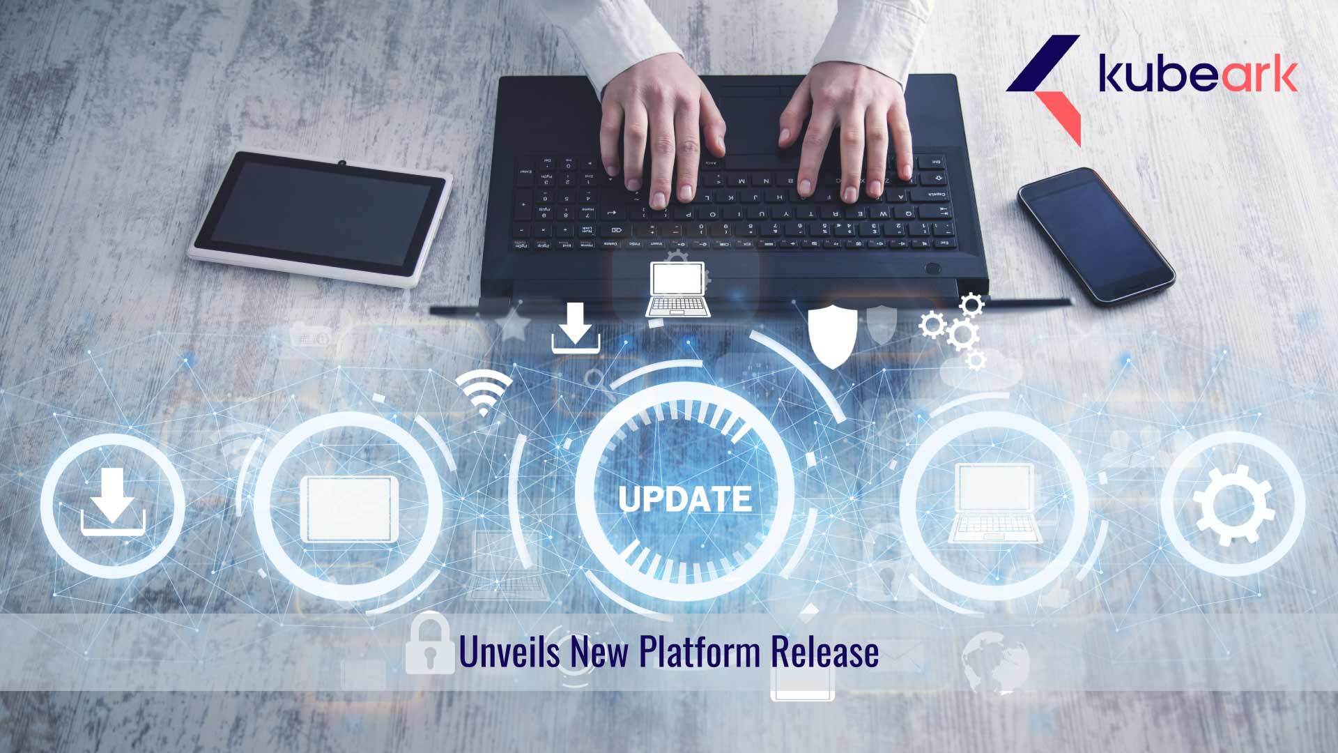 Kubeark unveils new platform release to accelerate innovation at scale through sky computing