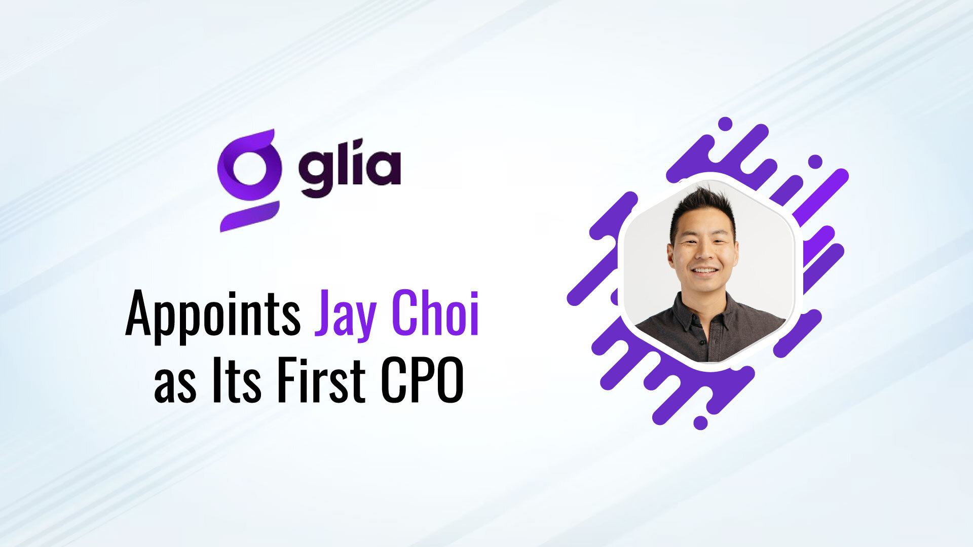 Glia Expands Executive Team with Chief Product Officer Jay Choi