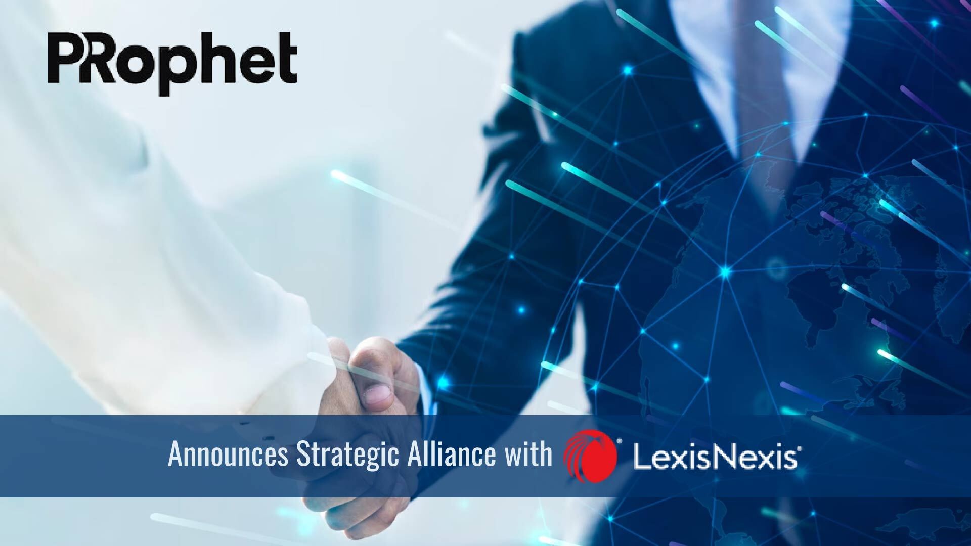 PRophet Announces Strategic Alliance with LexisNexis® to Superpower Its Journalist Data for Enterprise Customers, Launches 'Powered by PRophet' White-Labeling Option for Agencies