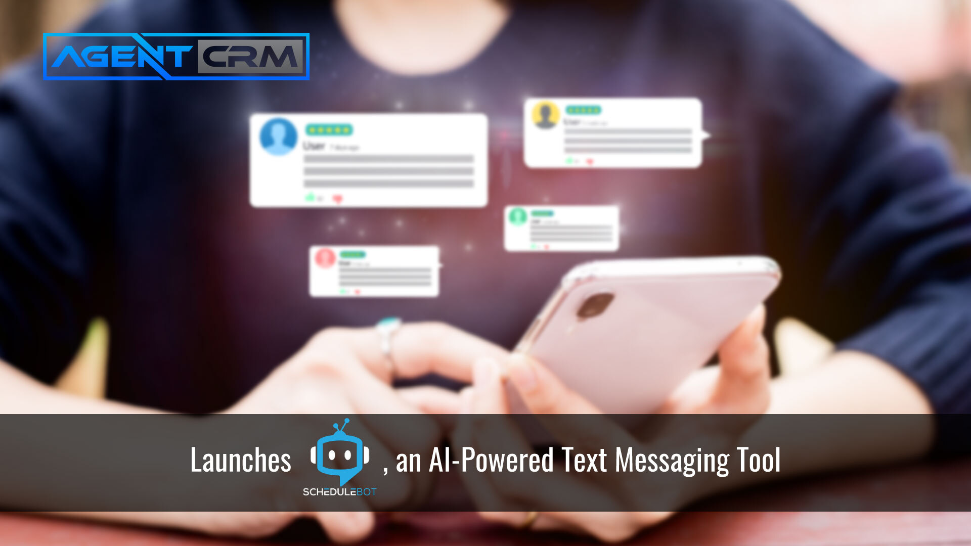 Agent CRM Launches ScheduleBot - AI-Powered Text Messaging Tool