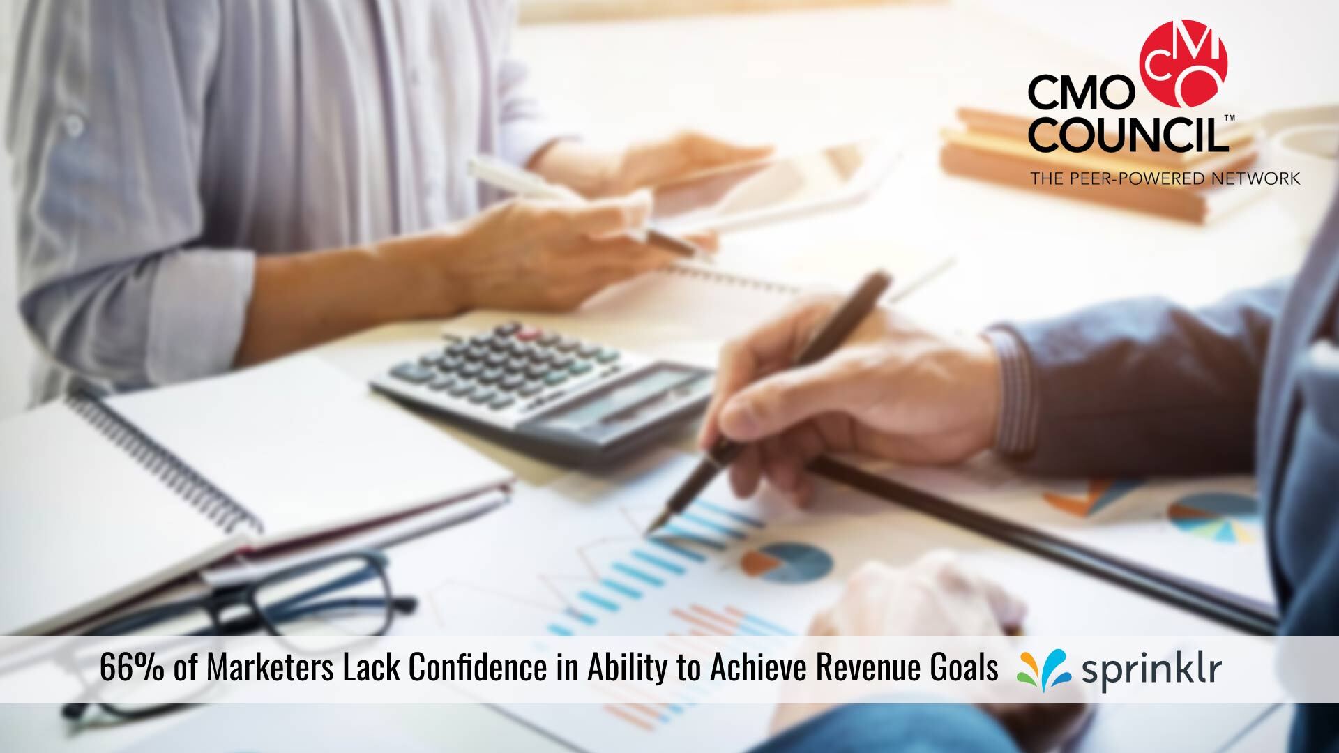 66% of Marketers Lack Confidence in Ability to Achieve Revenue Goals, According to CMO Council and Sprinklr Research