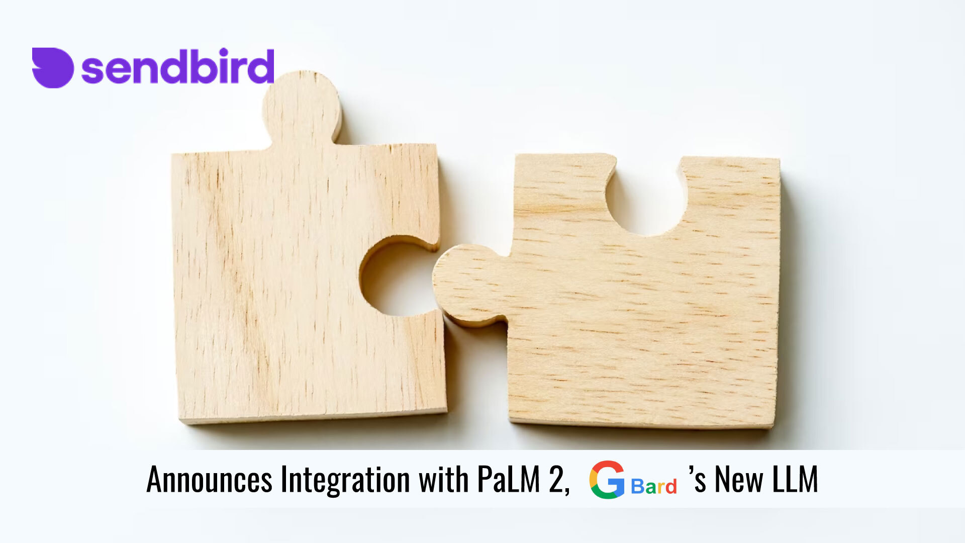 On the Heels of Google I/O, PaLM 2 AI Debuts in Sendbird’s Chatbot API