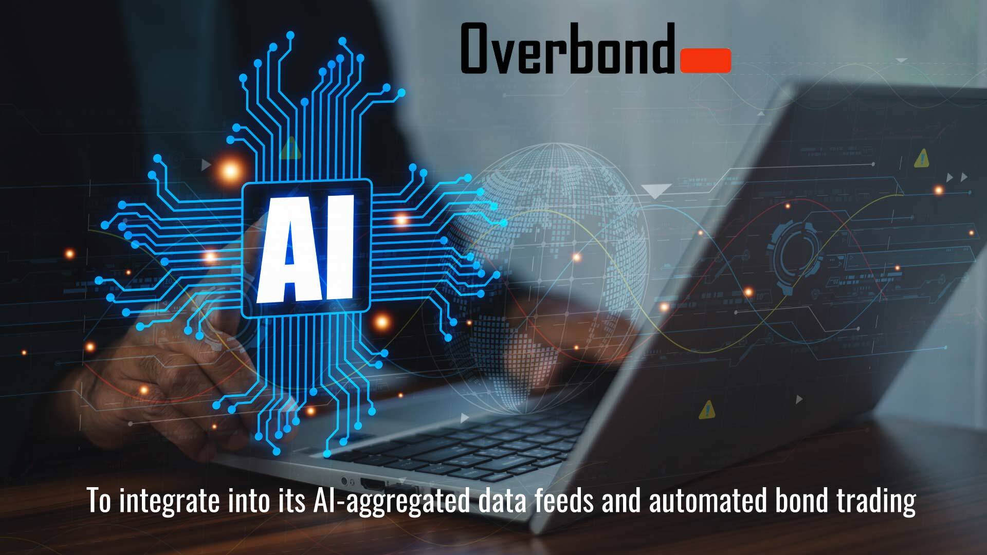 Overbond to integrate European fixed-income transaction data from Deutsche Börse into its AI-aggregated data feeds and automated bond trading