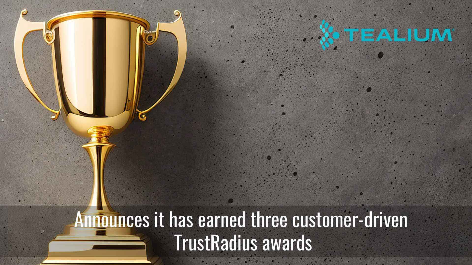 Tealium takes home three customer-driven TrustRadius awards