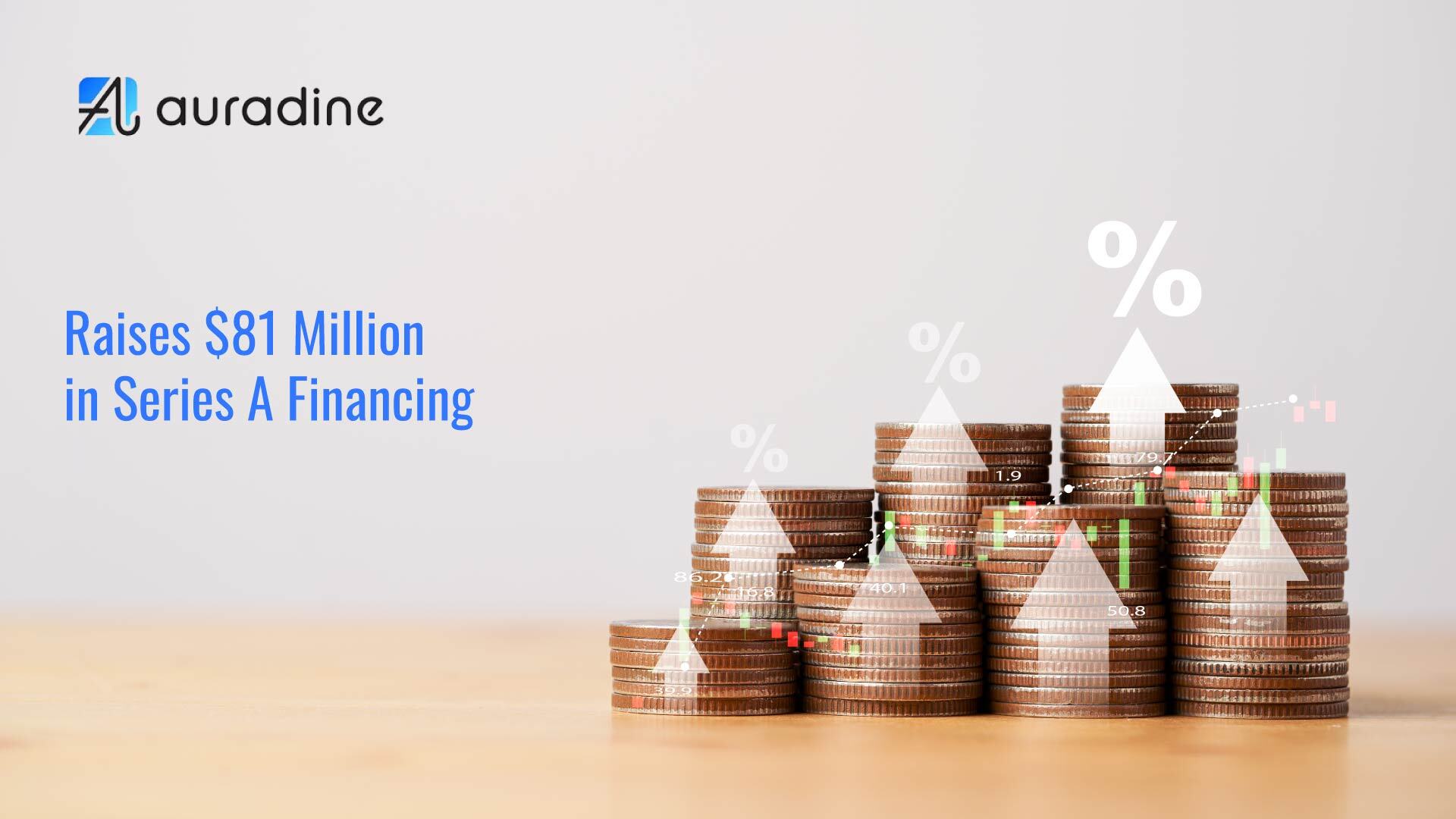 Auradine Raises $81 Million in Series A Financing for Next-Generation Web Infrastructure