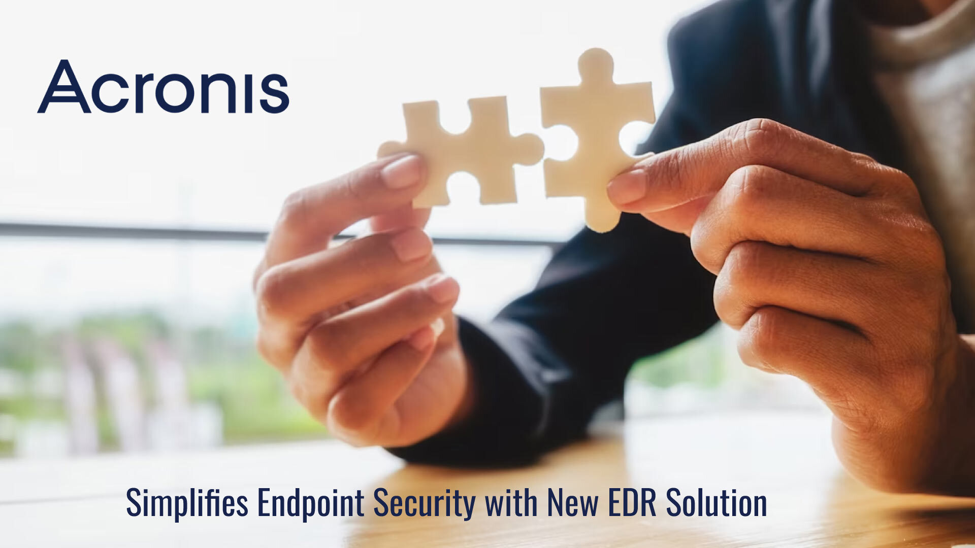 Acronis Simplifies Endpoint Security with New EDR Solution