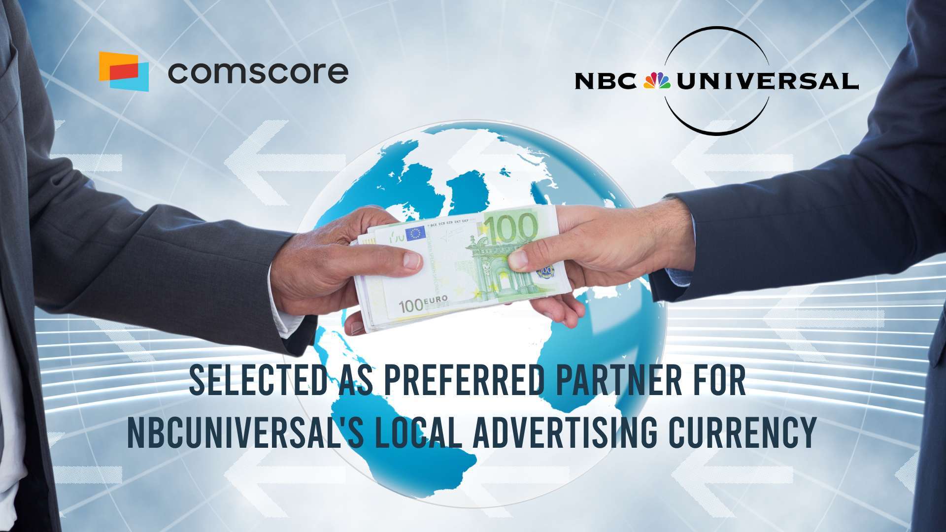 COMSCORE SELECTED AS PREFERRED PARTNER FOR NBCUNIVERSAL'S LOCAL ADVERTISING CURRENCY