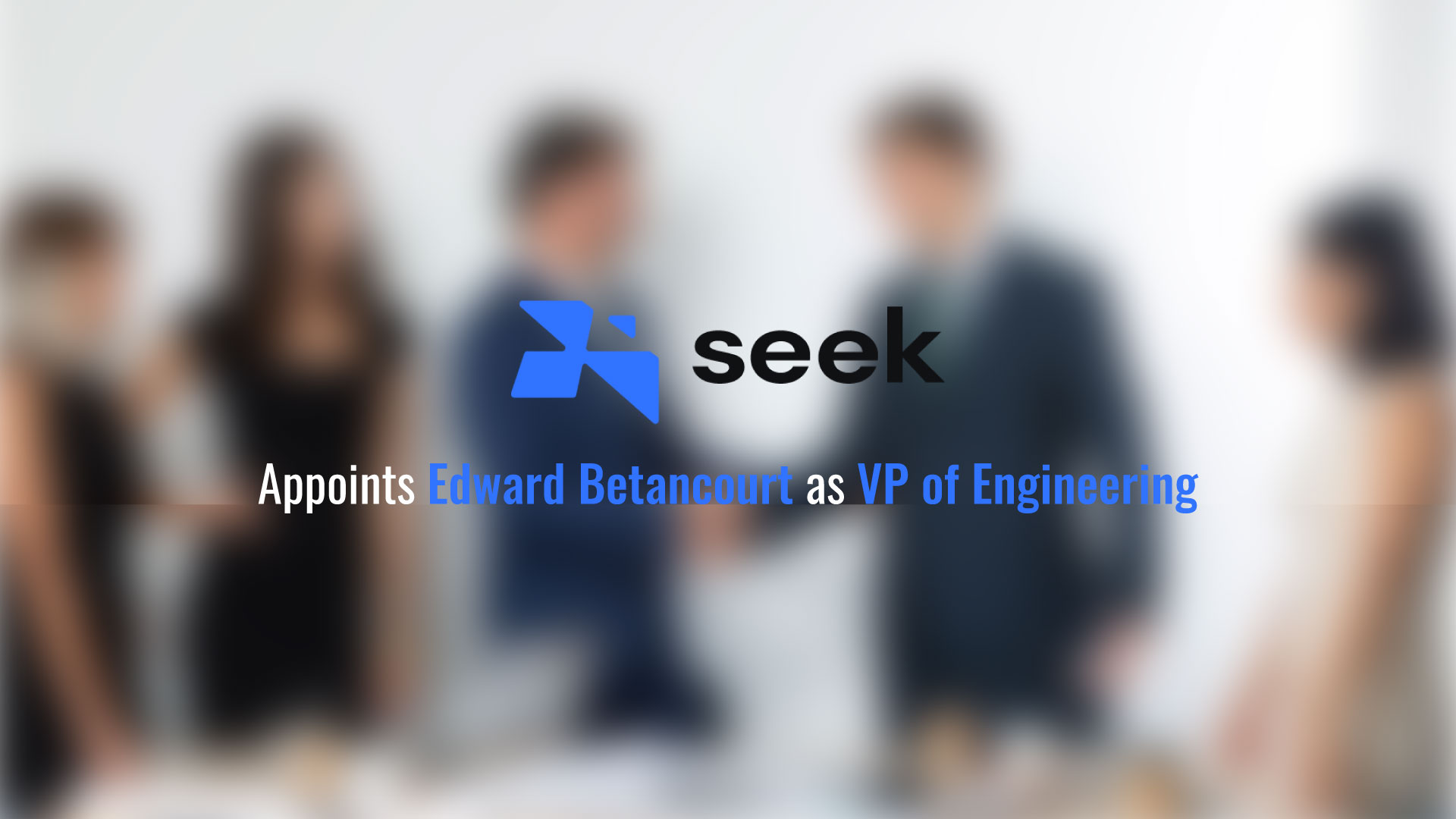Seek AI Appoints Edward Betancourt as Vice President of Engineering