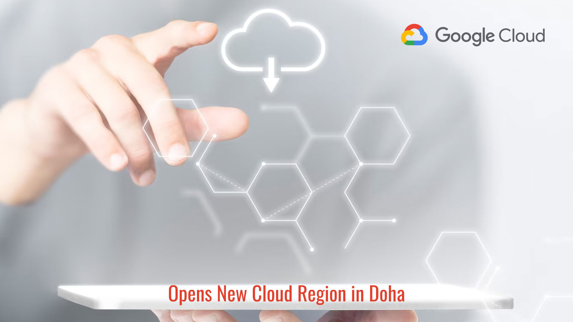 Google Cloud Opens New Cloud Region in Doha