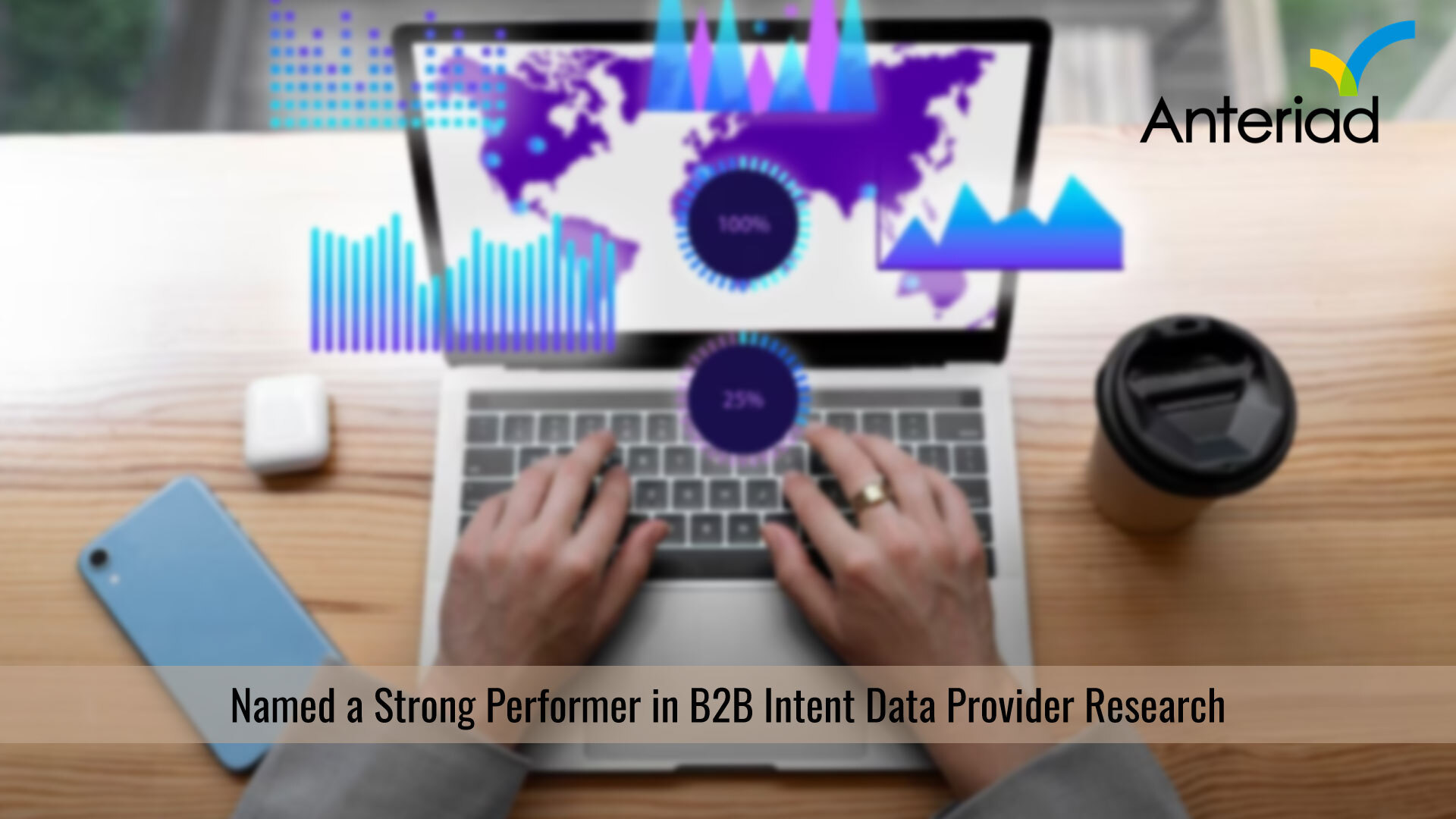 Anteriad Named a Strong Performer in B2B Intent Data Provider Research