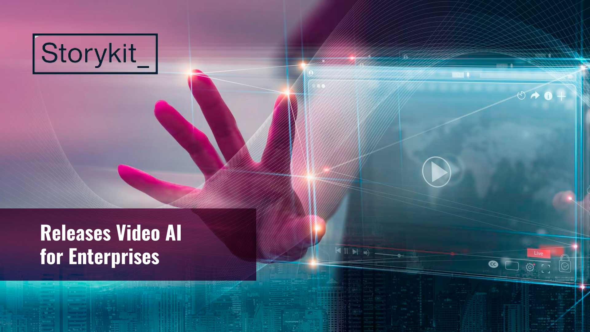 Storykit Releases Video AI for Enterprises: 