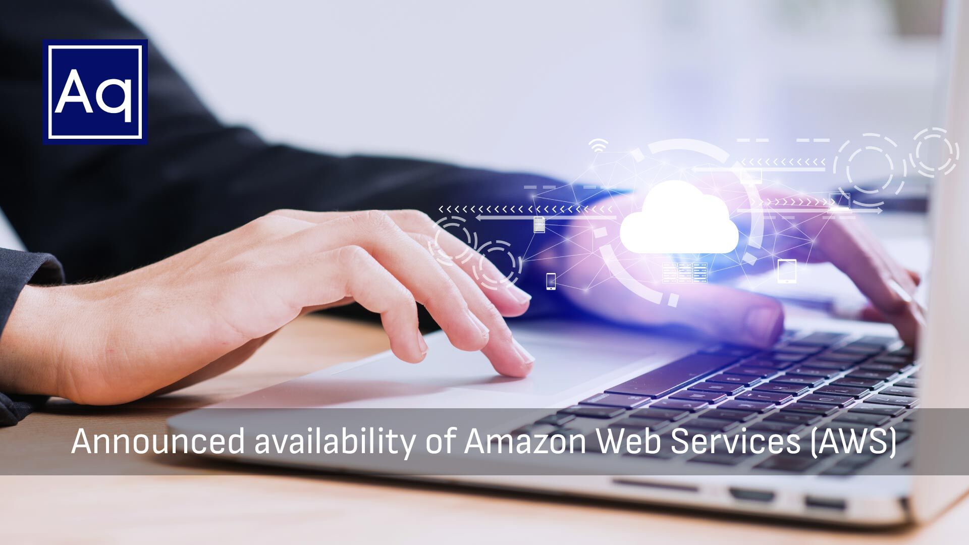 Aquia Launches Amazon Web Services (AWS) Cloud Security Assessment Offering, Pairing Automation With Deep Cloud Security Expertise