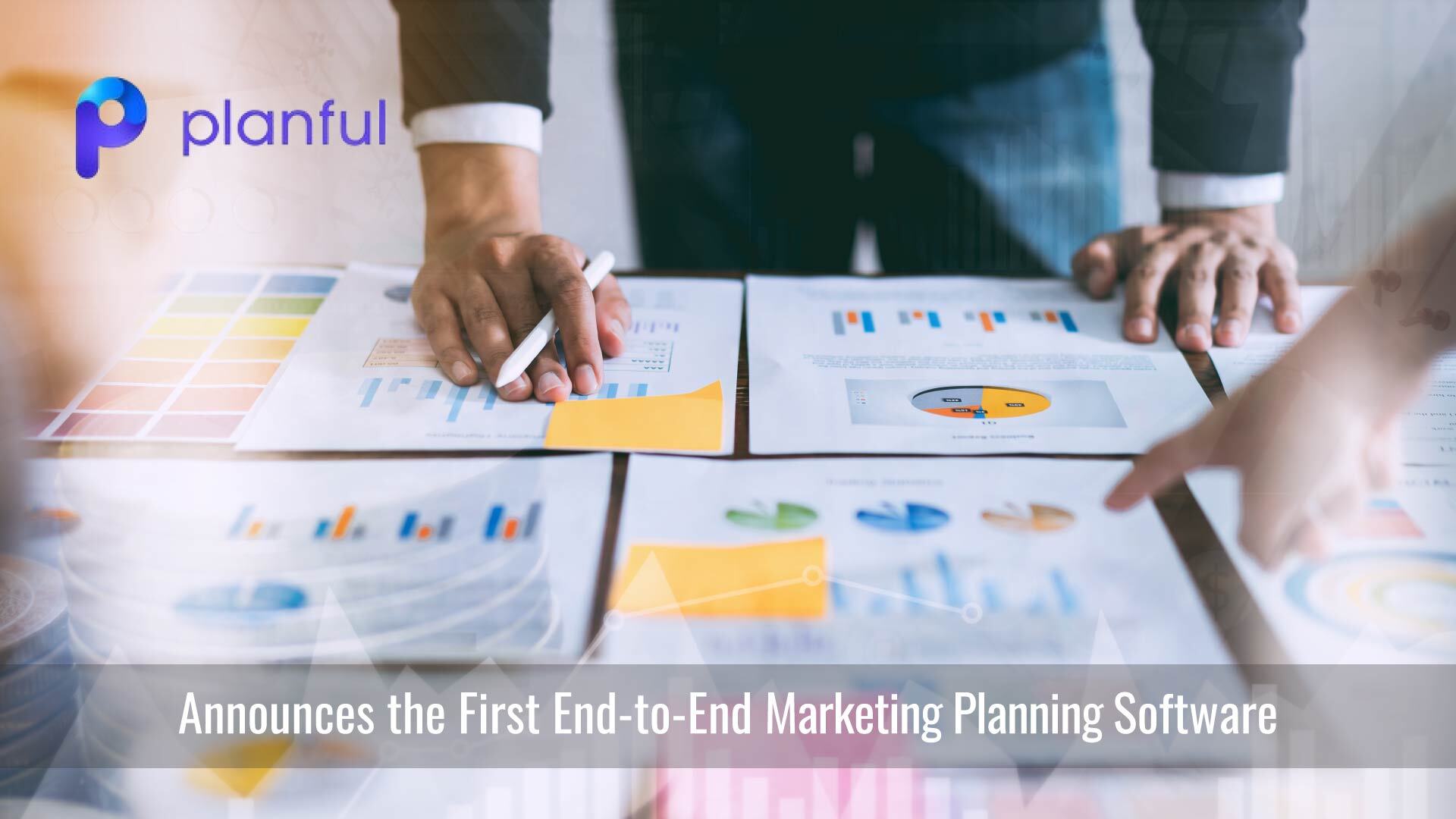 Planful Announces the First End-to-End Marketing Planning Software to Build, Execute, and Measure Marketing Plans