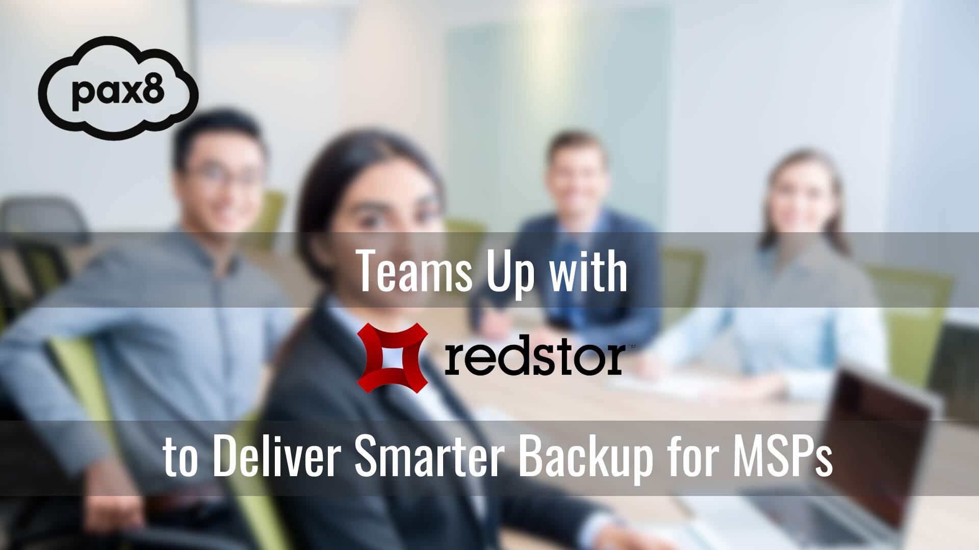 Pax8 Teams Up with Redstor to Deliver Smarter Backup for MSPs