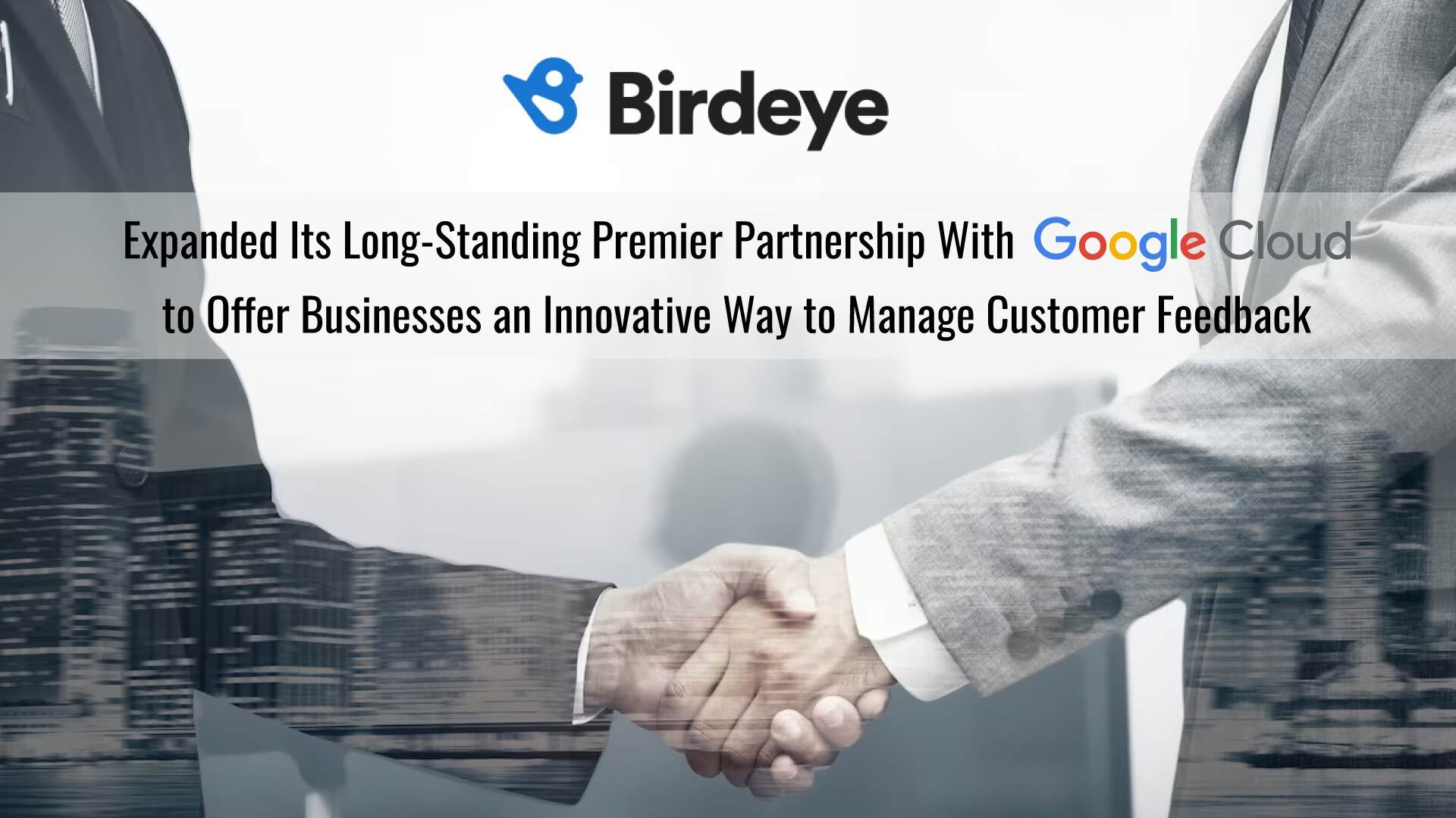 Birdeye and Google extend partnership to transform Digital Customer Experience with Google AI