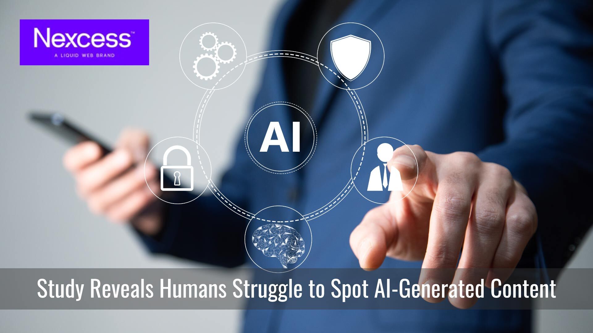 Surprising New Study Reveals Humans Struggle to Spot AI-Generated Content, says Nexcess