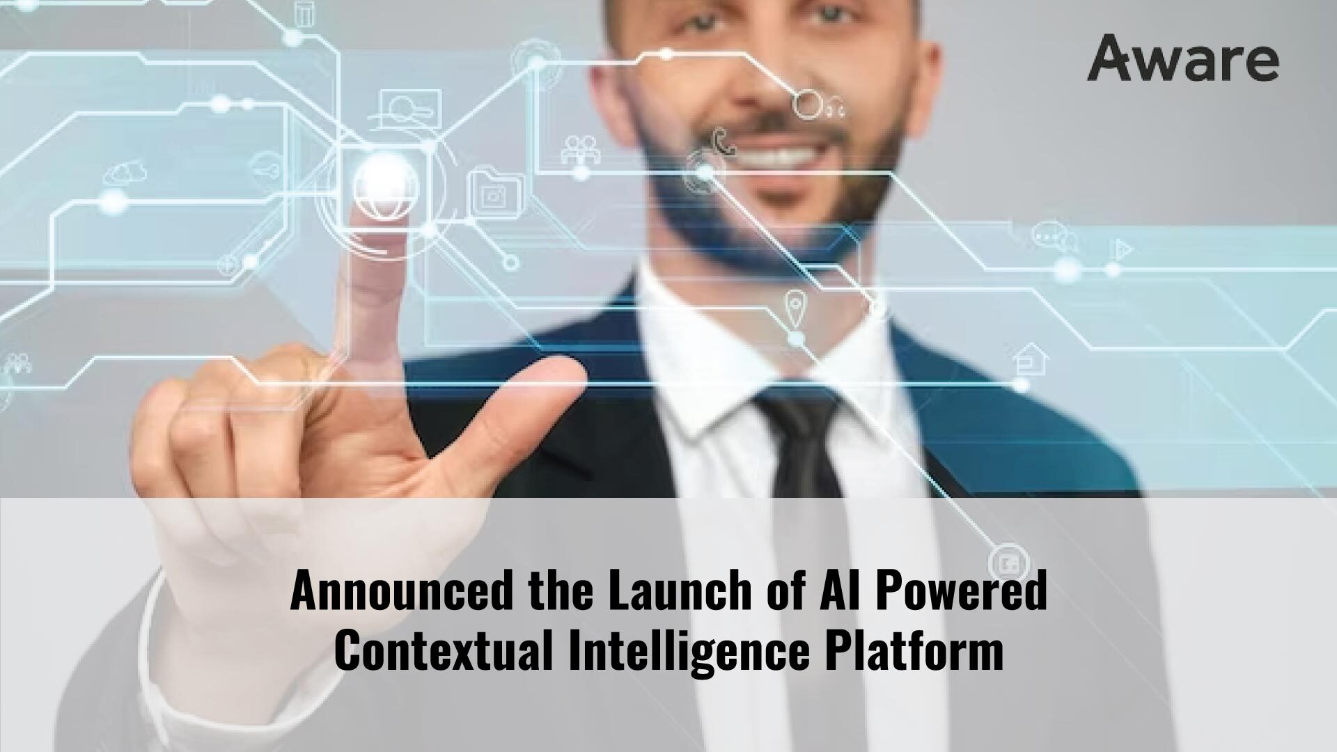Aware Unveils Aware IQ, the AI-Powered Contextual Intelligence Platform