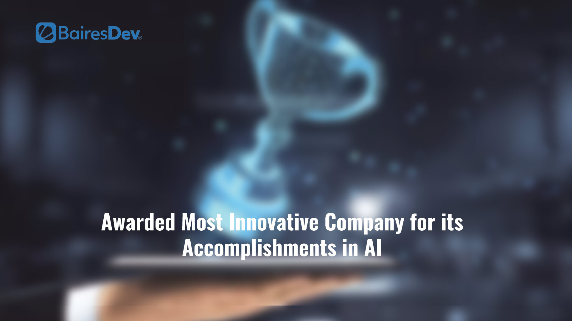 BairesDev Awarded Most Innovative Company for its Accomplishments in AI