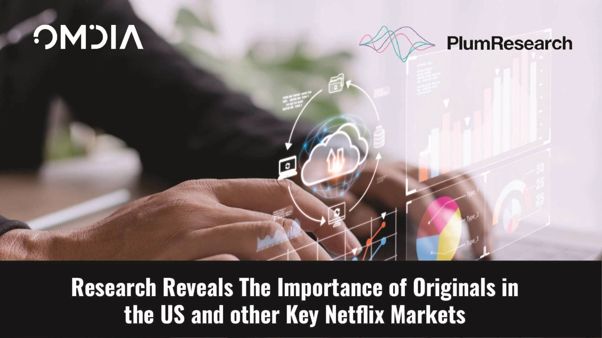 Omdia and PlumResearch: Netflix originals account for less than 40% of viewing in key markets