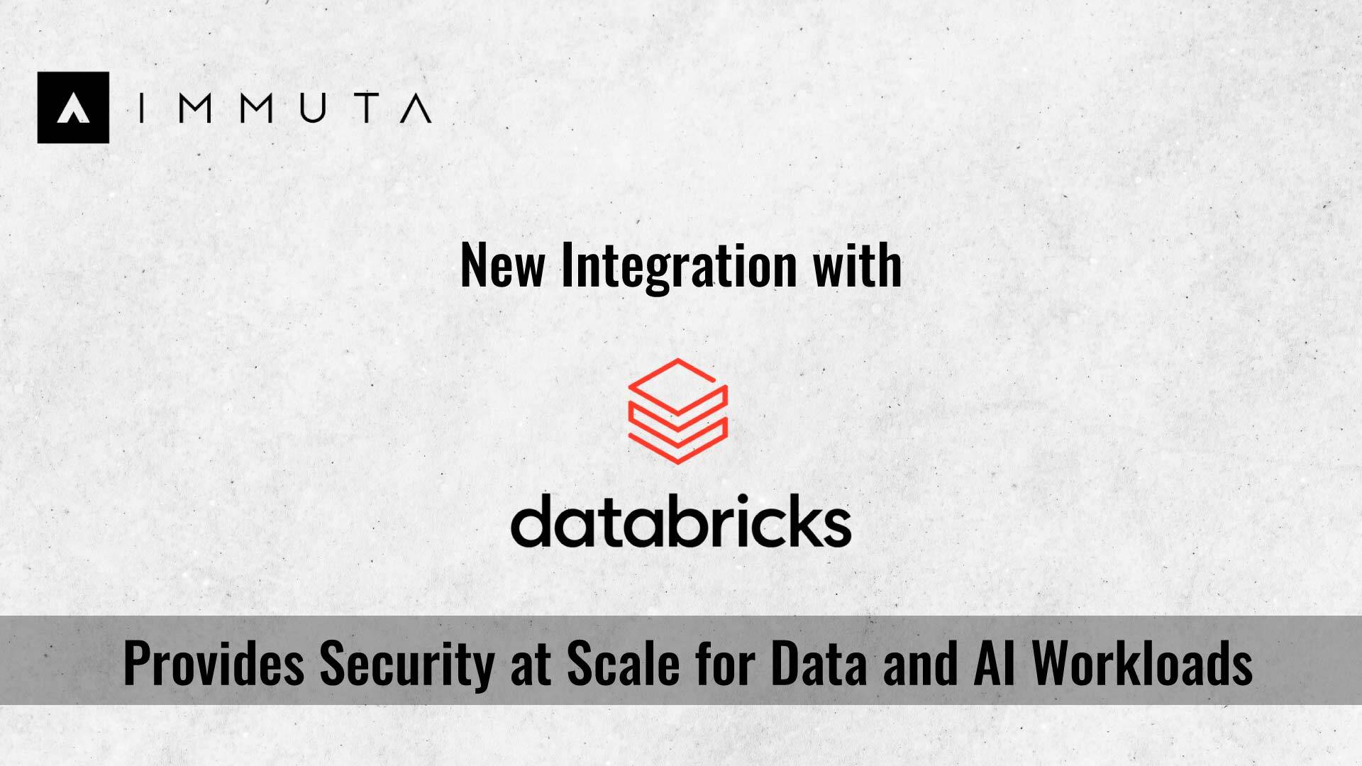Immuta’s New Integration with Databricks Provides Security at Scale for Data and AI Workloads
