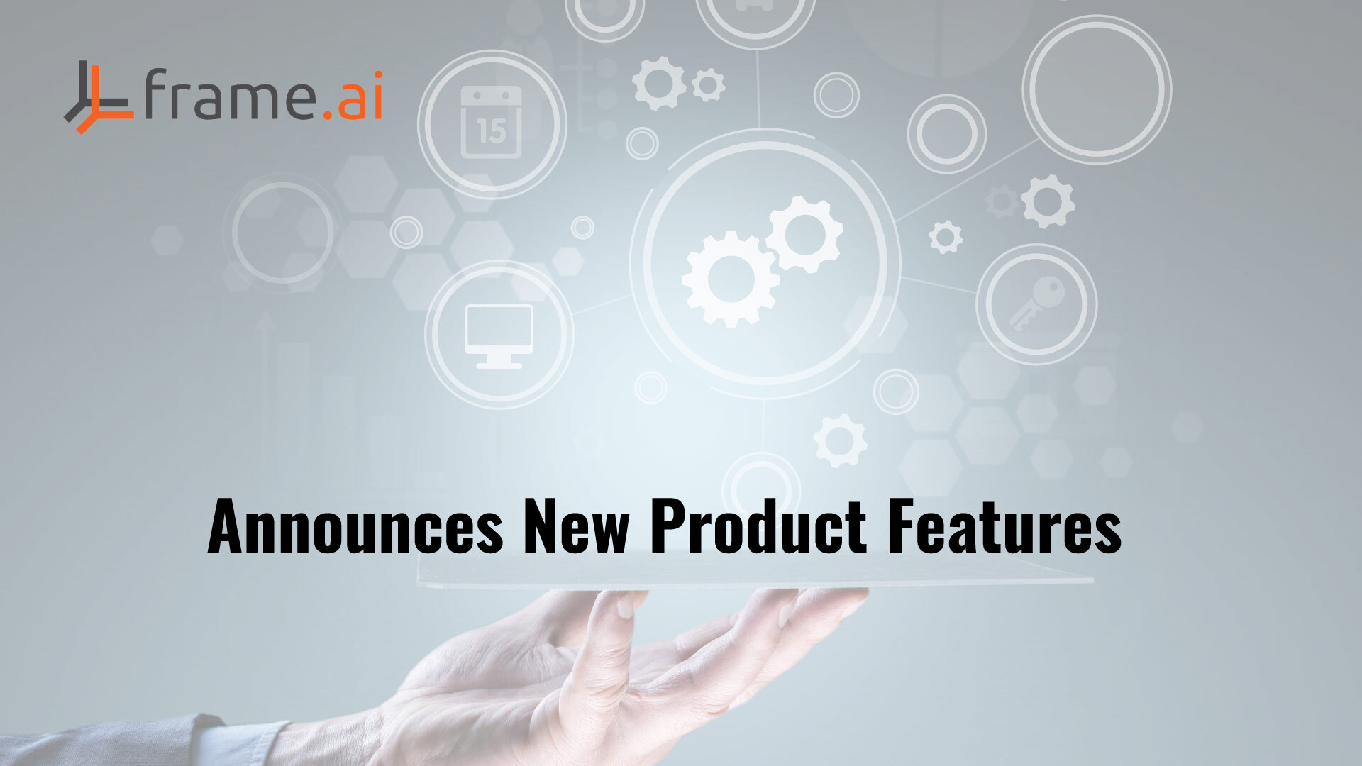 Frame AI Announces New Product Features that Streamline Privacy Compliance and Minimize Costs of Customer Service Requests