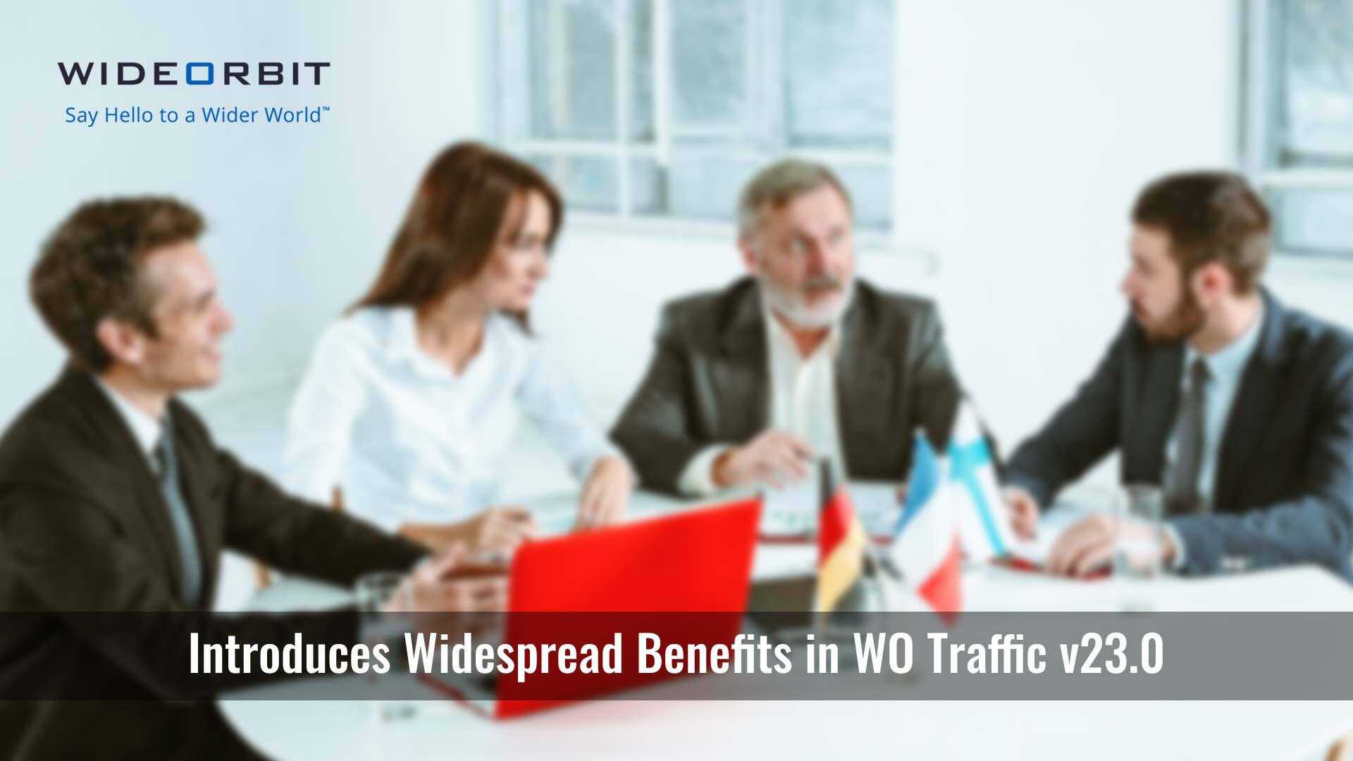 WideOrbit Introduces Widespread Benefits in WO Traffic v23.0