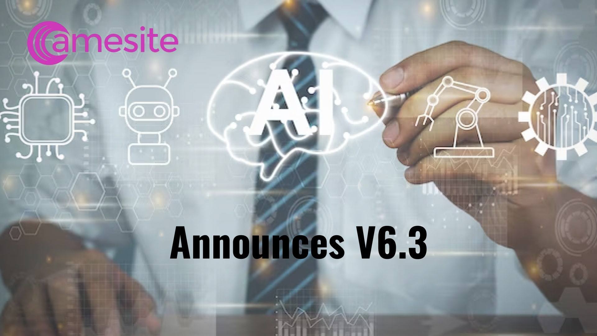 Amesite Announces V6.3, with Streamlined, AI-First Infrastructure to Enable Customization and Scale for Its Enterprise Customers