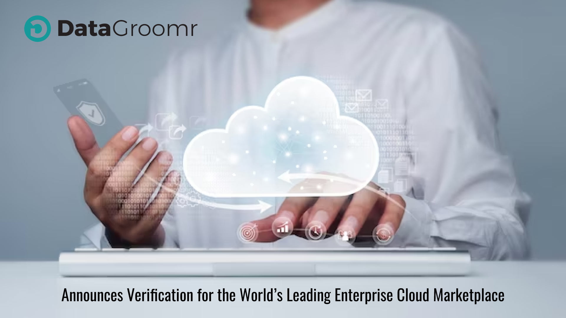 DataGroomr Announces Verification for Email, Phone, and Address | Validation by DataGroomr Verify on Salesforce AppExchange, the World's Leading Enterprise Cloud Marketplace