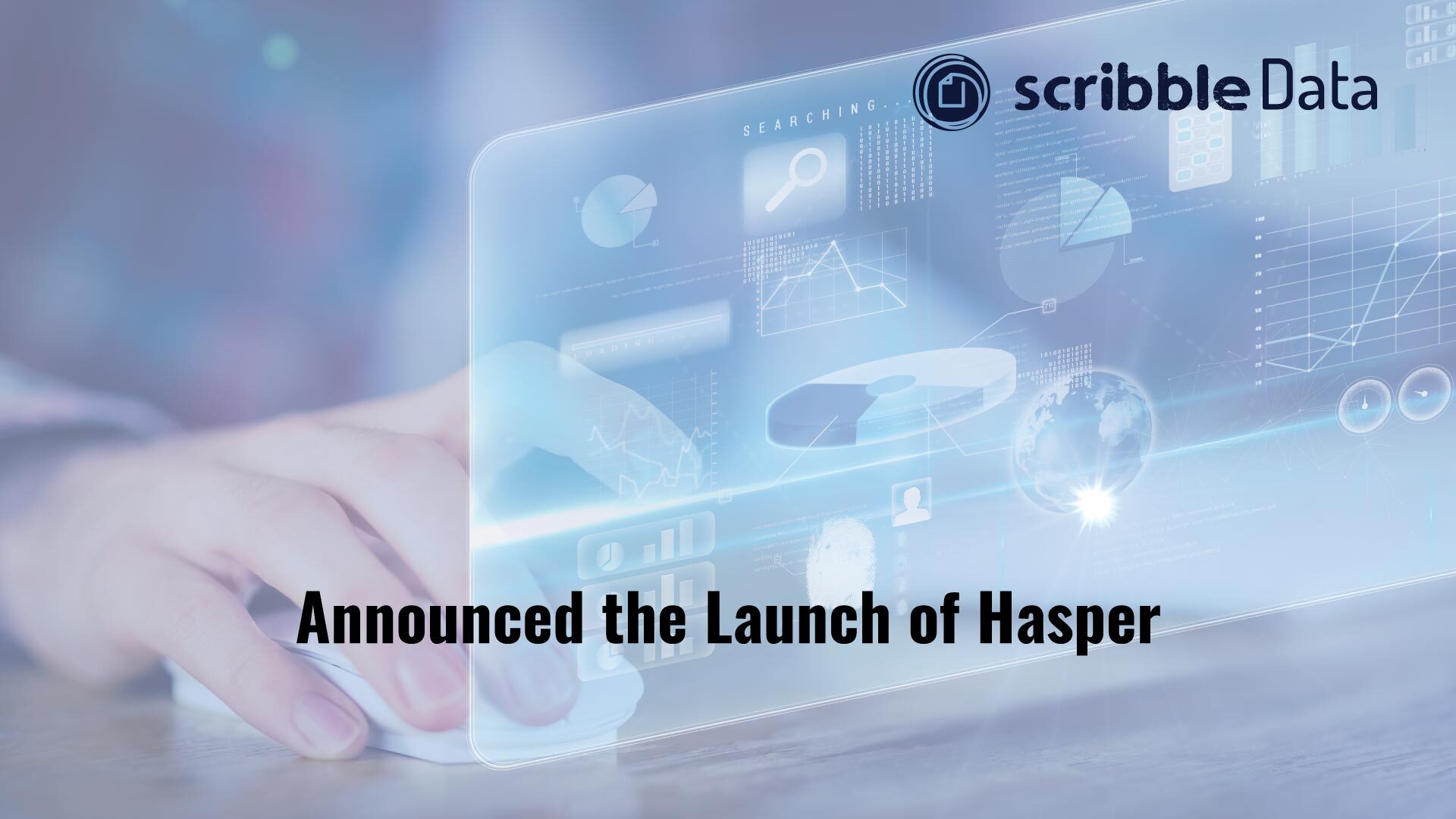 Scribble Data Launches Hasper: A Full-Stack Applied AI Data Products Engine 