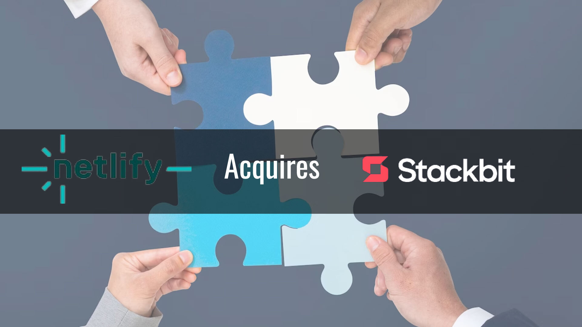 Netlify Acquires Stackbit to Provide Web Teams with a Full Set of Solutions Across Their Web Stack
