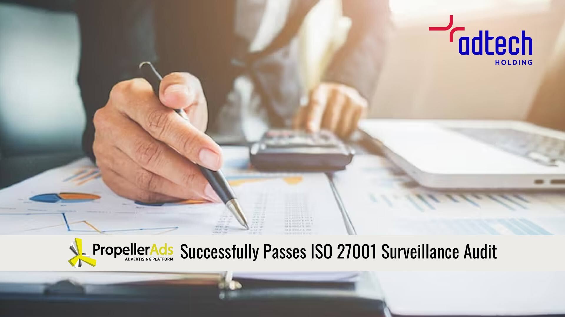 AdTech Holding's PropellerAds Successfully Passes ISO 27001 Surveillance Audit