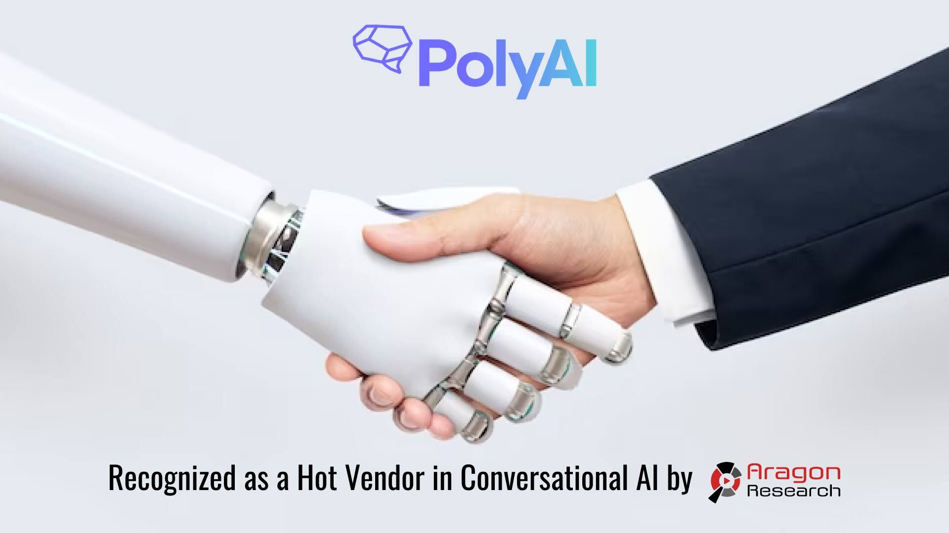 PolyAI Recognized as a Hot Vendor in Conversational AI by Aragon Research; AI 100 Company by CB Insights