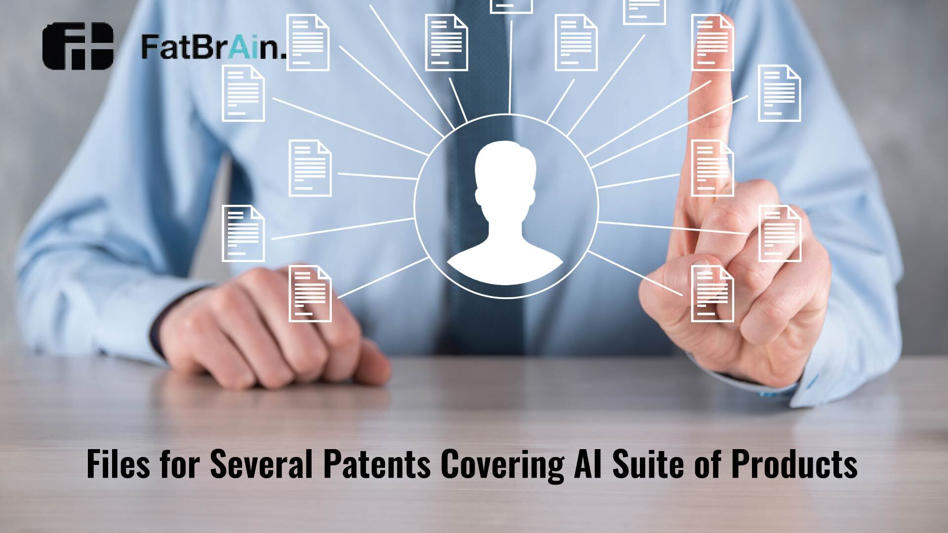 FatBrain AI (LZG International, Inc) Files for Several Patents Covering its Artificial Intelligence Suite of Products
