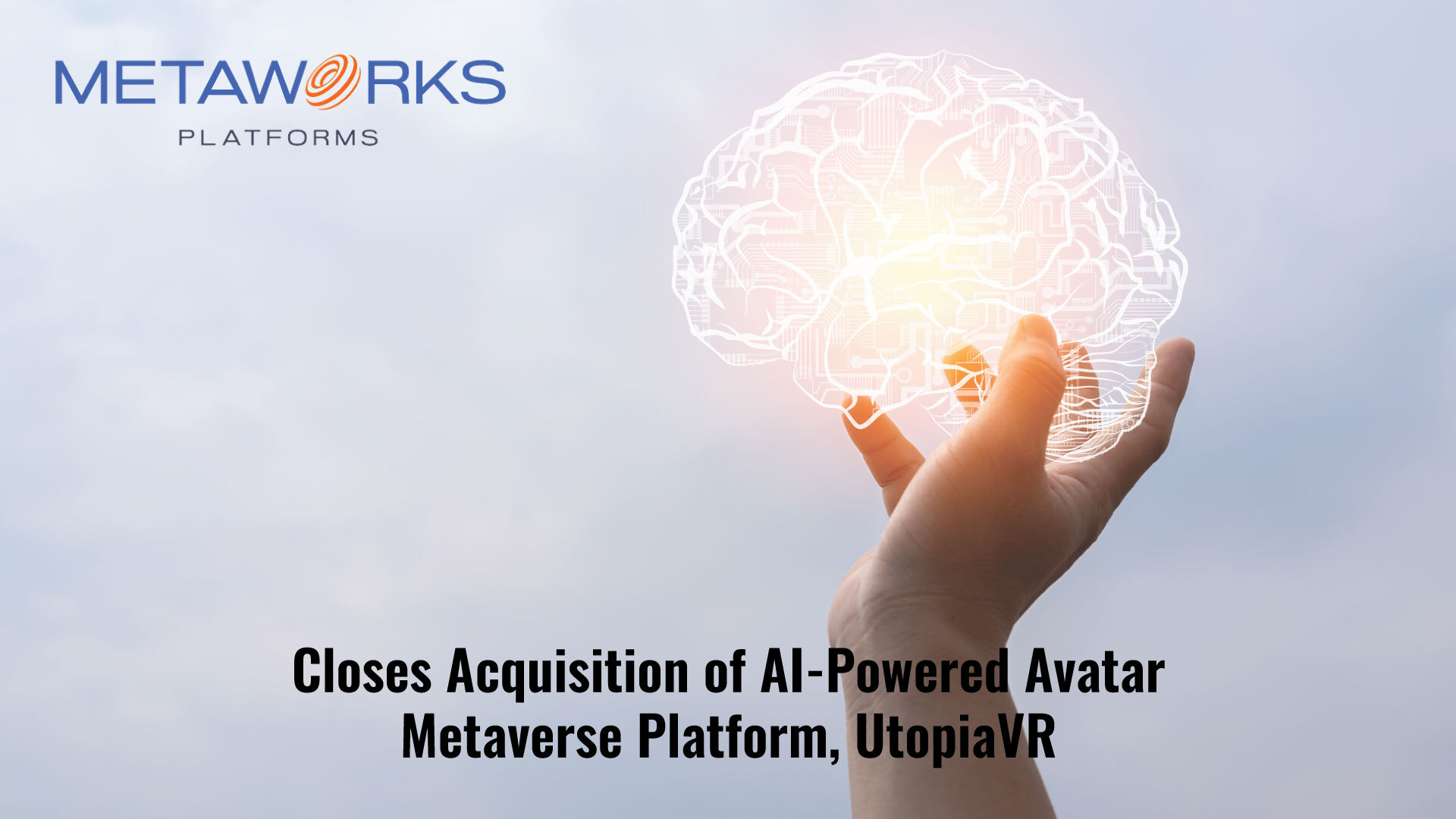 MetaWorks Platforms Closes Acquisition of AI-Powered Avatar Metaverse Platform, UtopiaVR