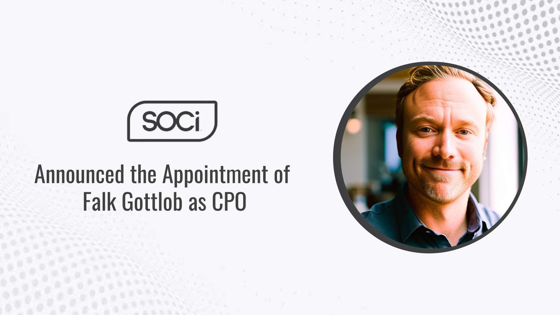 SOCi Welcomes Falk Gottlob as New Chief Product Officer