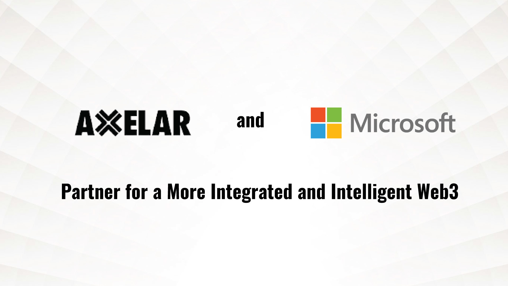 Axelar and Microsoft Partner for a More Integrated and Intelligent Web3