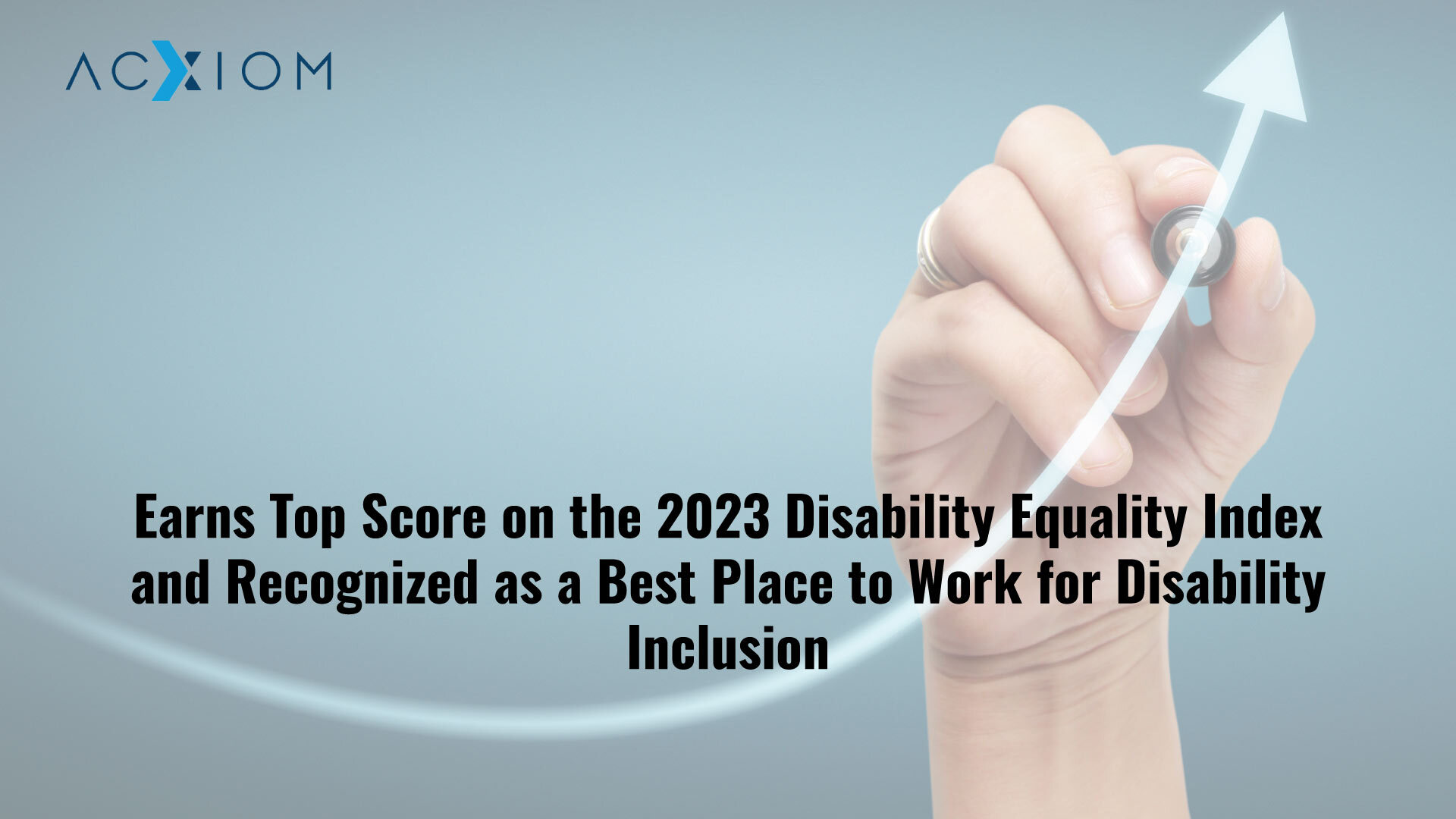 Acxiom Earns Top Score on the 2023 Disability Equality Index and Recognized as a Best Place to Work for Disability Inclusion