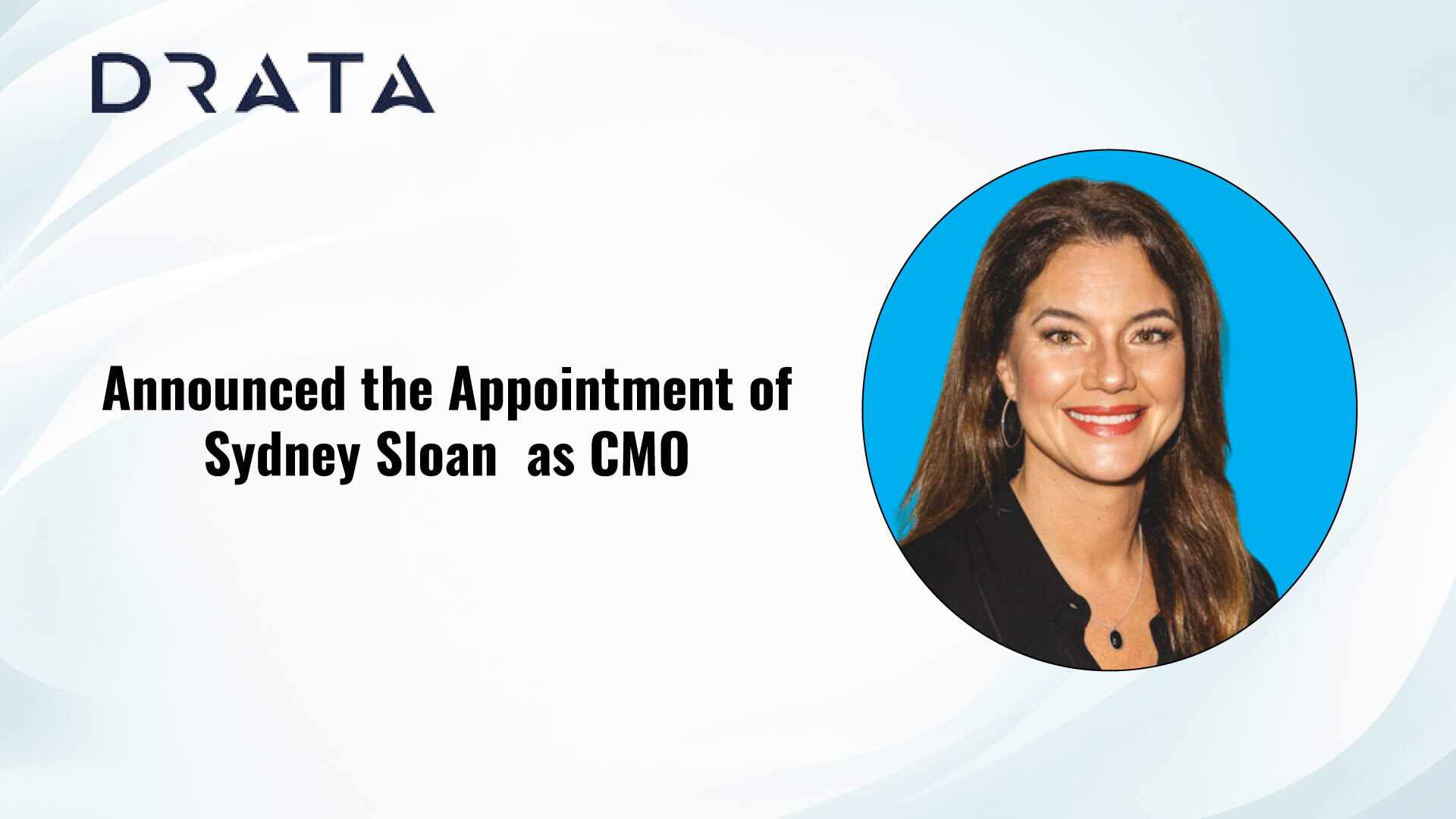 Sydney Sloan Joins Drata as Chief Marketing Officer