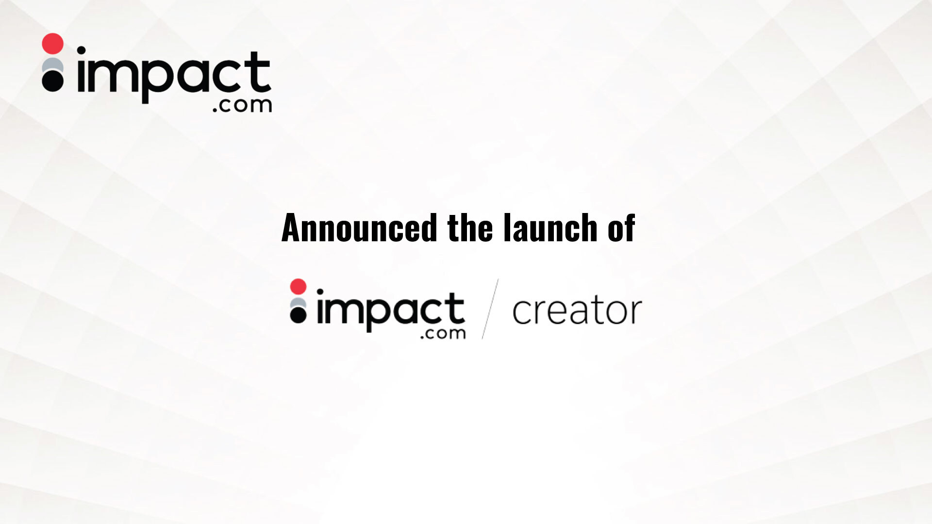 impact.com Announces Fully Integrated Influencer and Creator Partnership Management Platform, Empowering Brands and Creators to Discover, Create and Manage Long-Term, Productive Partnerships