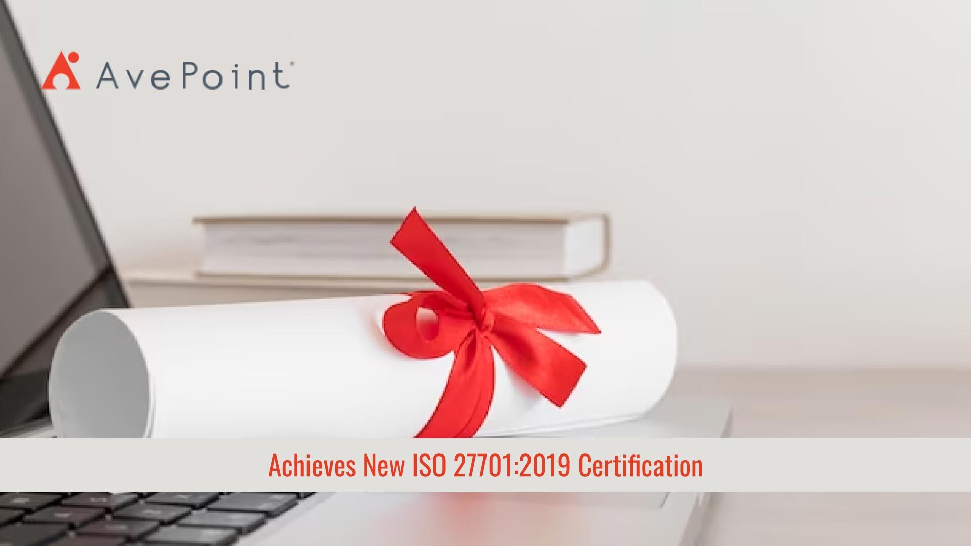 AvePoint Achieves New ISO 27701:2019 Certification as Part of its Commitment to Security and Privacy