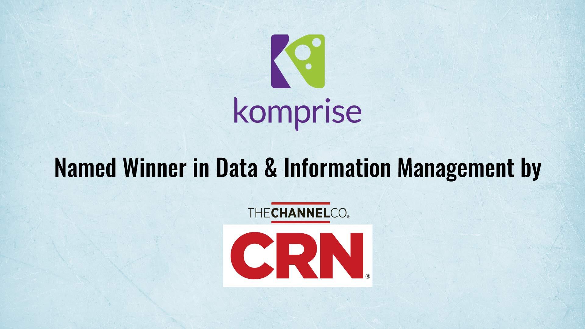 Komprise Named Winner in Data & Information Management by CRN